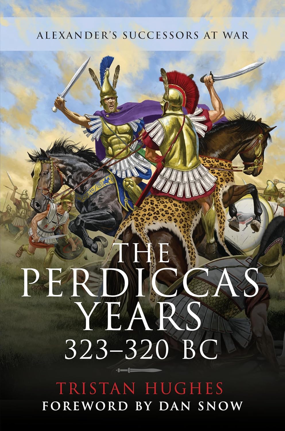 The Perdiccas Years, 323320 BC Hughes, Tristan 9781399020701 Amazon