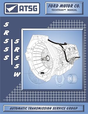 ATSG 5R55S 5R55W Automatic Transmission Repair Manual 5R55S Transmission - 5R55S Transmission Rebuild Kit - 5R55W Filter Best