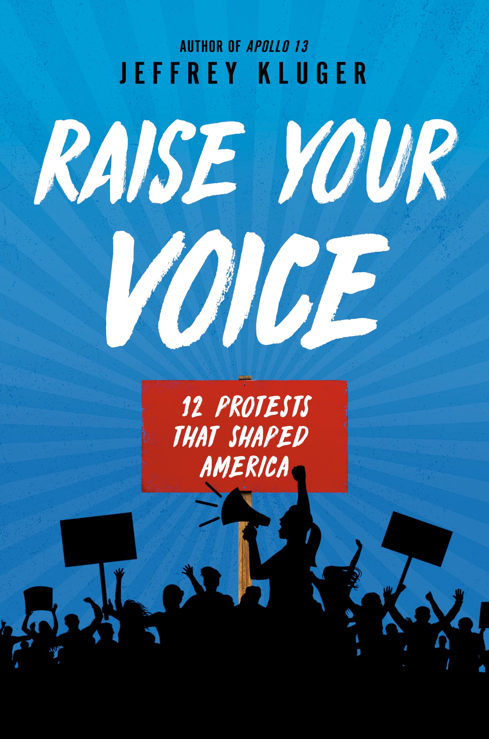 Buy Raise Your Voice: 12 Protests That Shaped America — BookShops.in