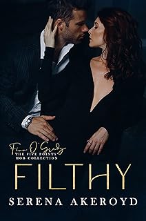 Filthy (The Five Points' Mob Collection Book 1)