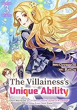 CHAPTER 3 (The Villainess’s Unique Ability: I Don’t Wanna Die, So I’m Gonna Use the ”Power of Knowledge” to Dodge Every Death Event)