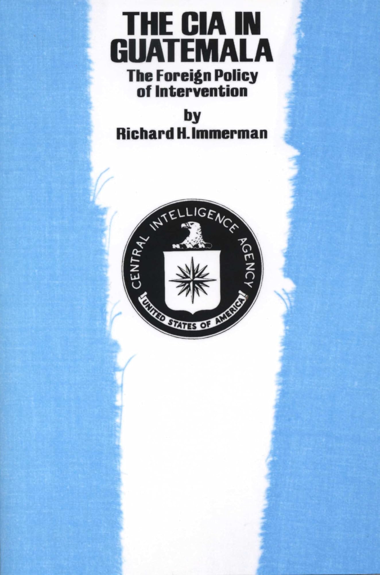 Cover of The CIA in Guatemala
