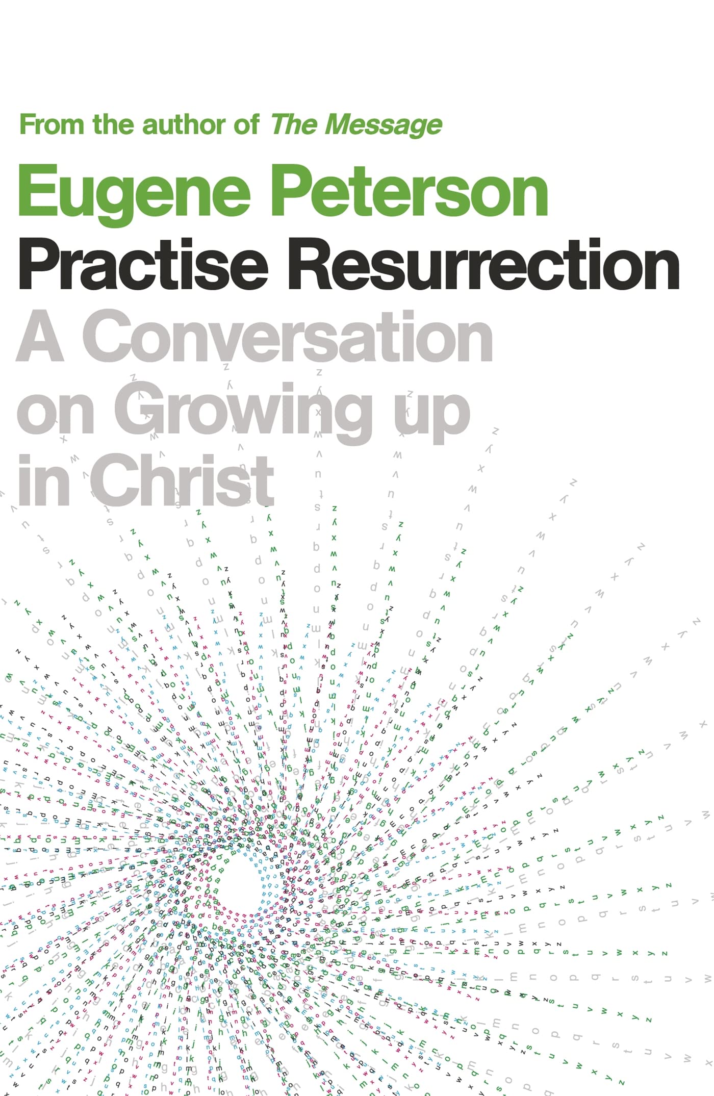 Practise Resurrection by Eugene Peterson, New Book