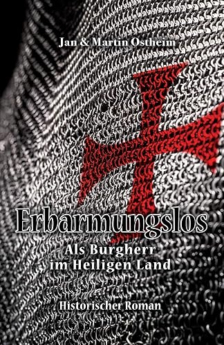 Erbarmungslos: Als Burgherr im Heiligen Land