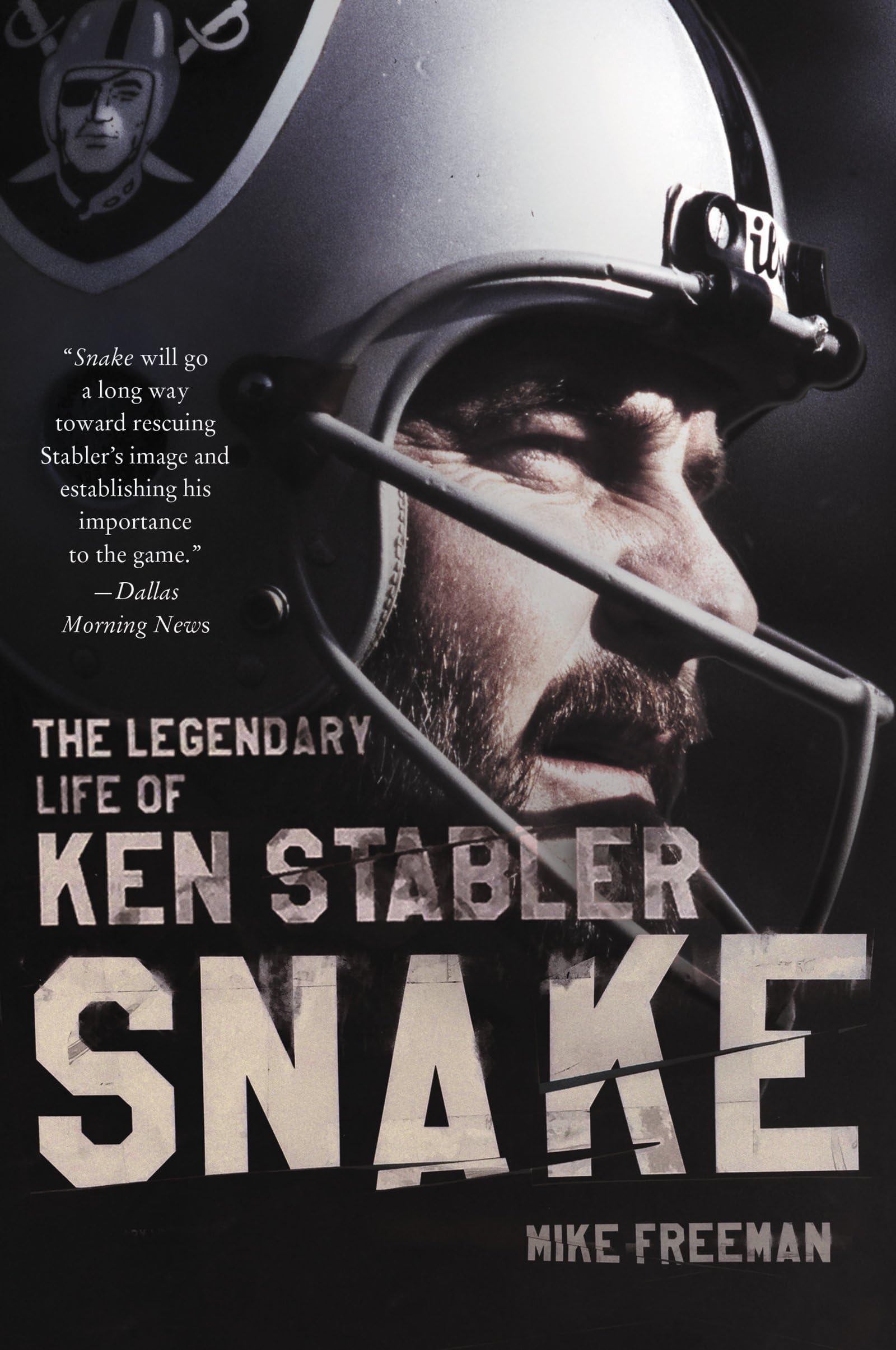Snake: The Legendary Life of Ken Stabler Paperback – August 15, 2017