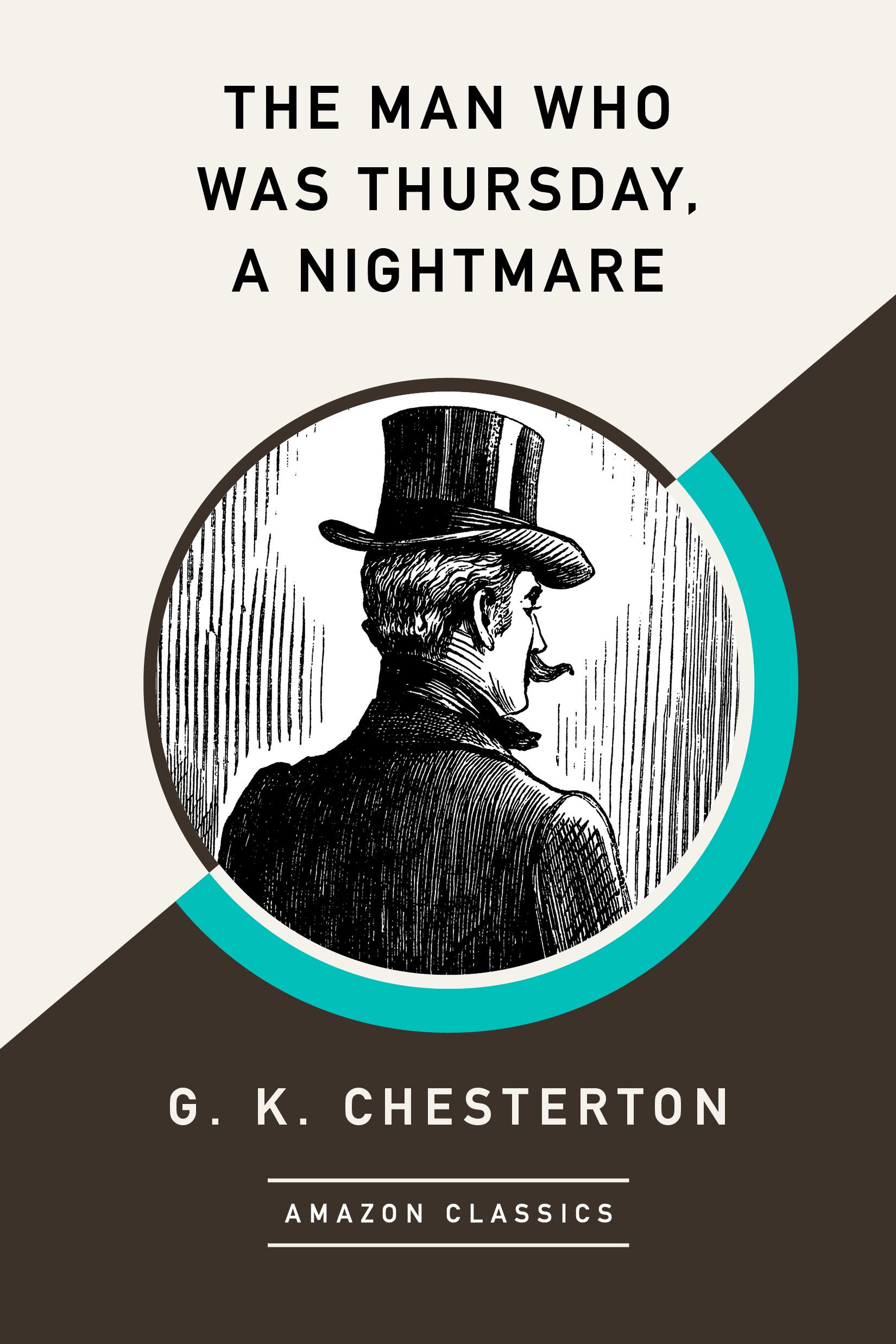 Buy The Man Who Was Thursday, A Nightmare (AmazonClassics Edition) — BookShops.in