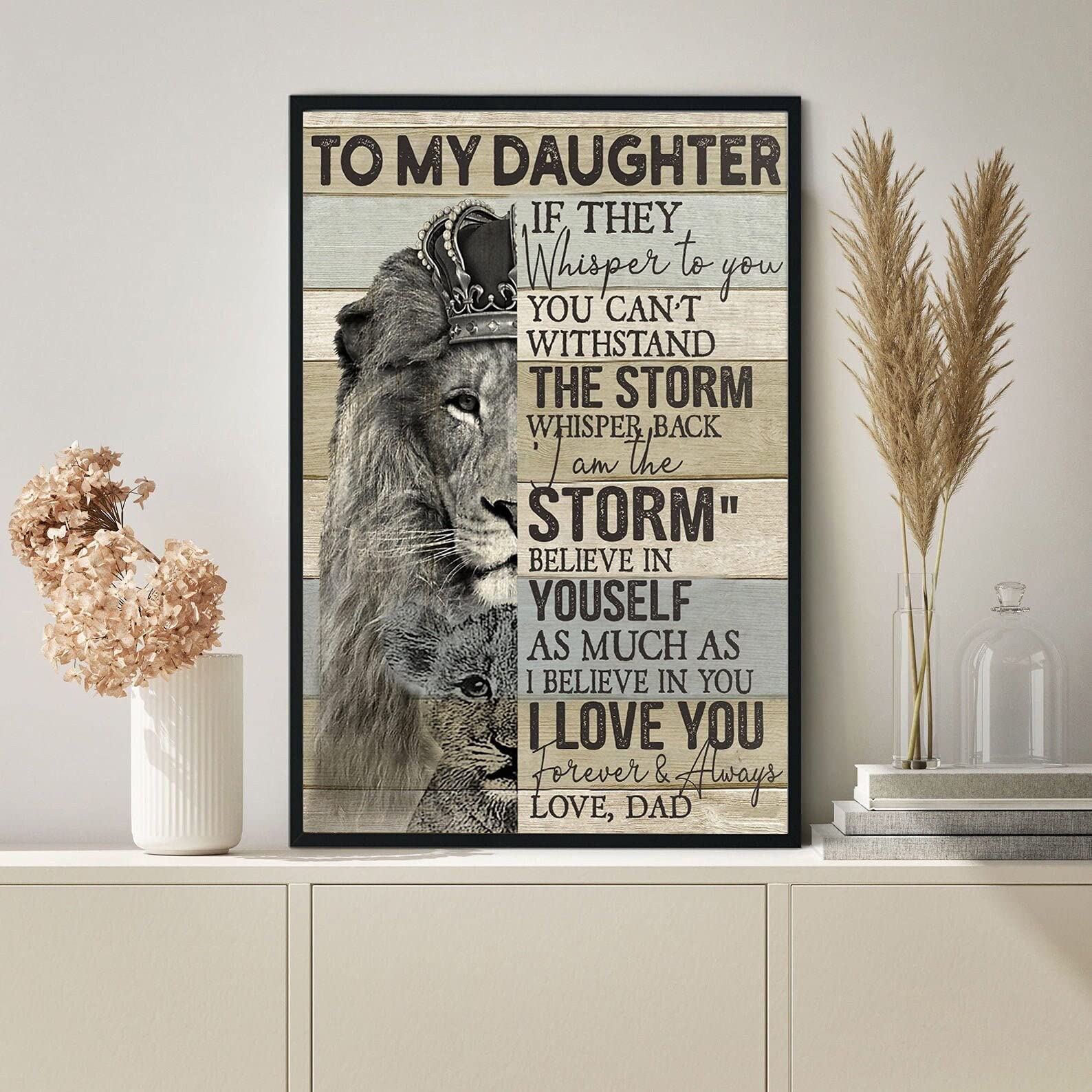 Bioprocess To My Daughter Lion Poster You Can't Withstand The Storm Whisper Back I Am The Storm Father Daughter Gift Gift For Daughter Wall Decor Poster Metal Sign 8X12 Inches