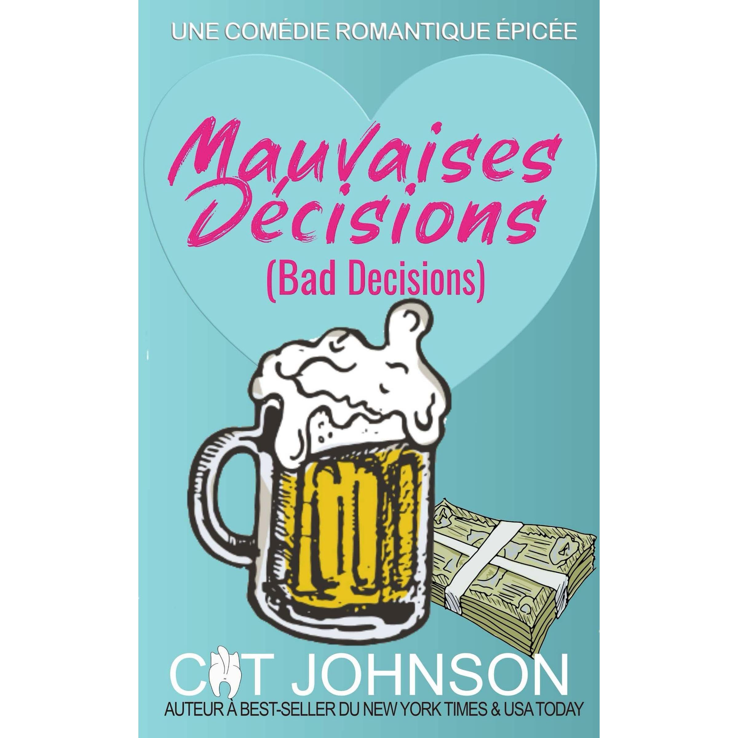 Mauvaises Décisions