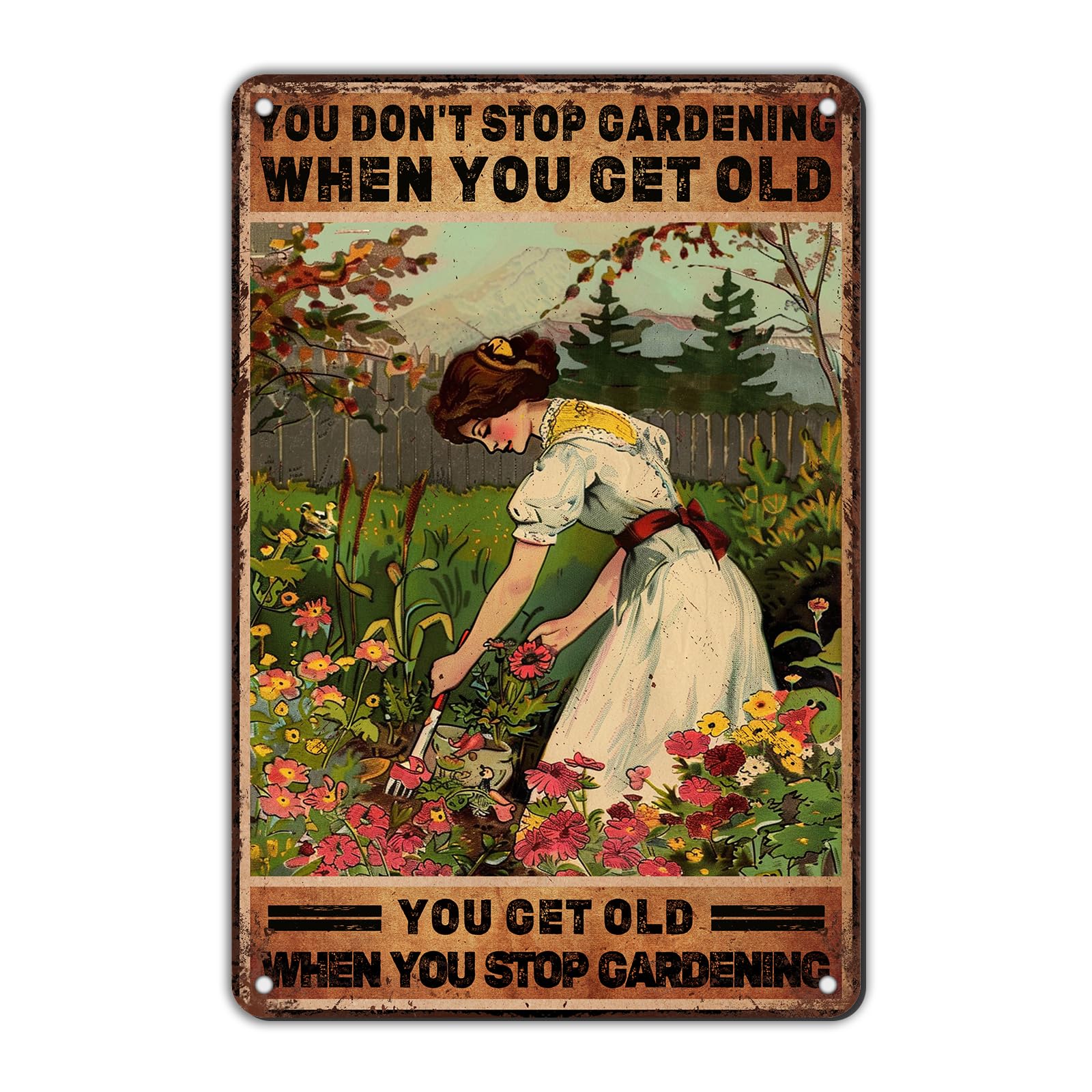 Anceky Metal Signs You Don'T Stop Gardening When You Get Old When You Stop Tin Sign Retro Wall Decor for Cafe Bar Home Living Room Yard 12×8 Inch