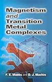 Magnetism and Transition Metal Complexes (Dover Books on Chemistry)