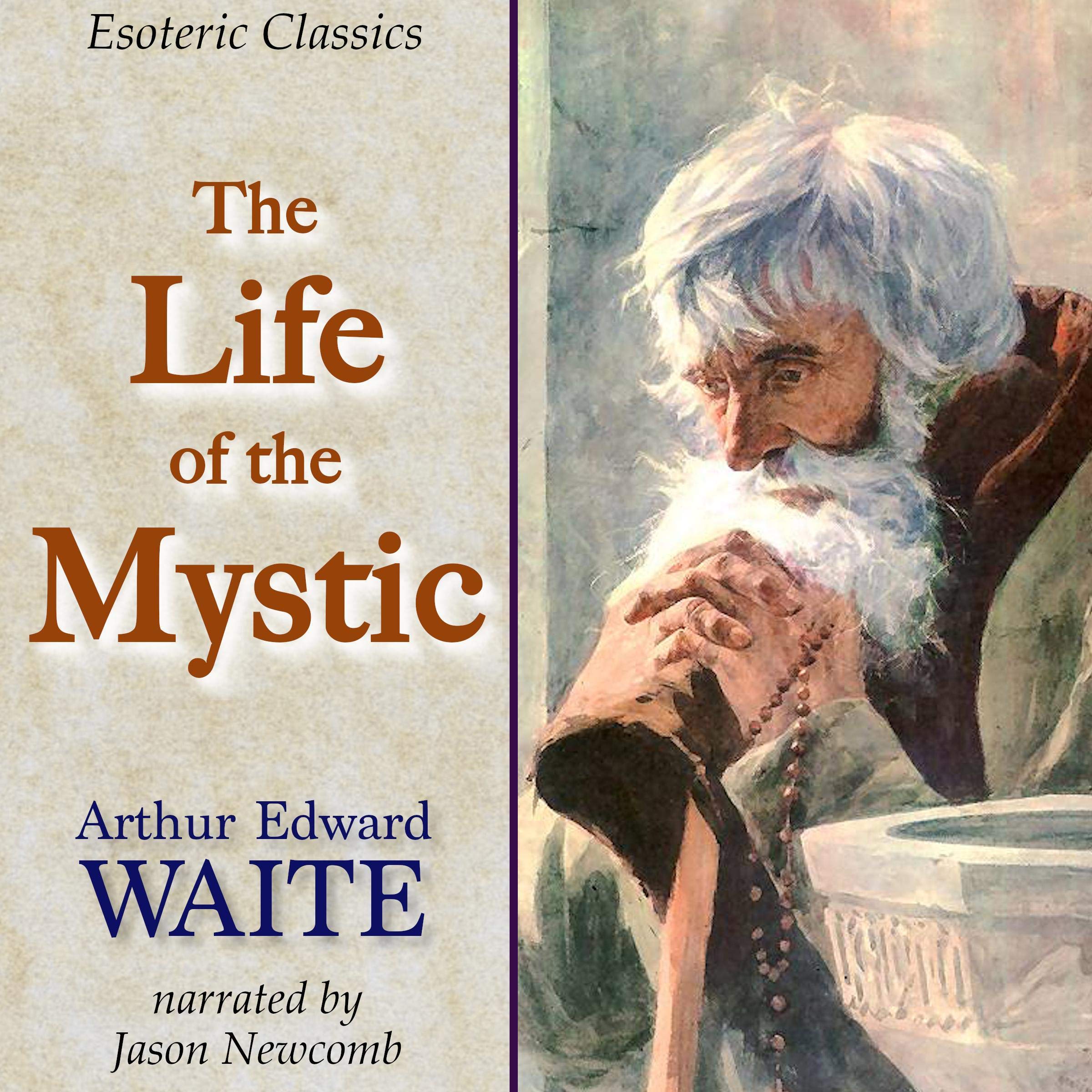 The Life of the Mystic