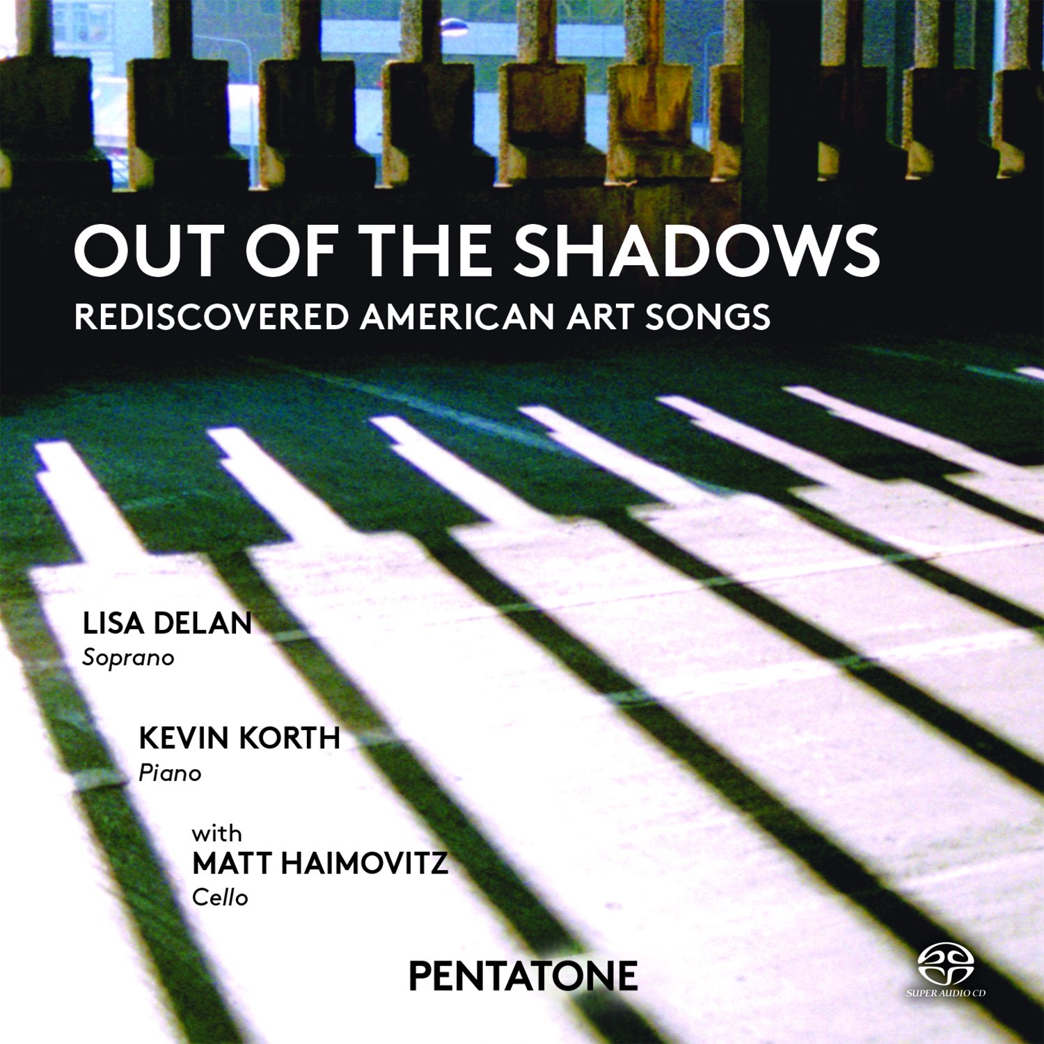 Out Of The Shadows - Rediscovered American Art Songs
