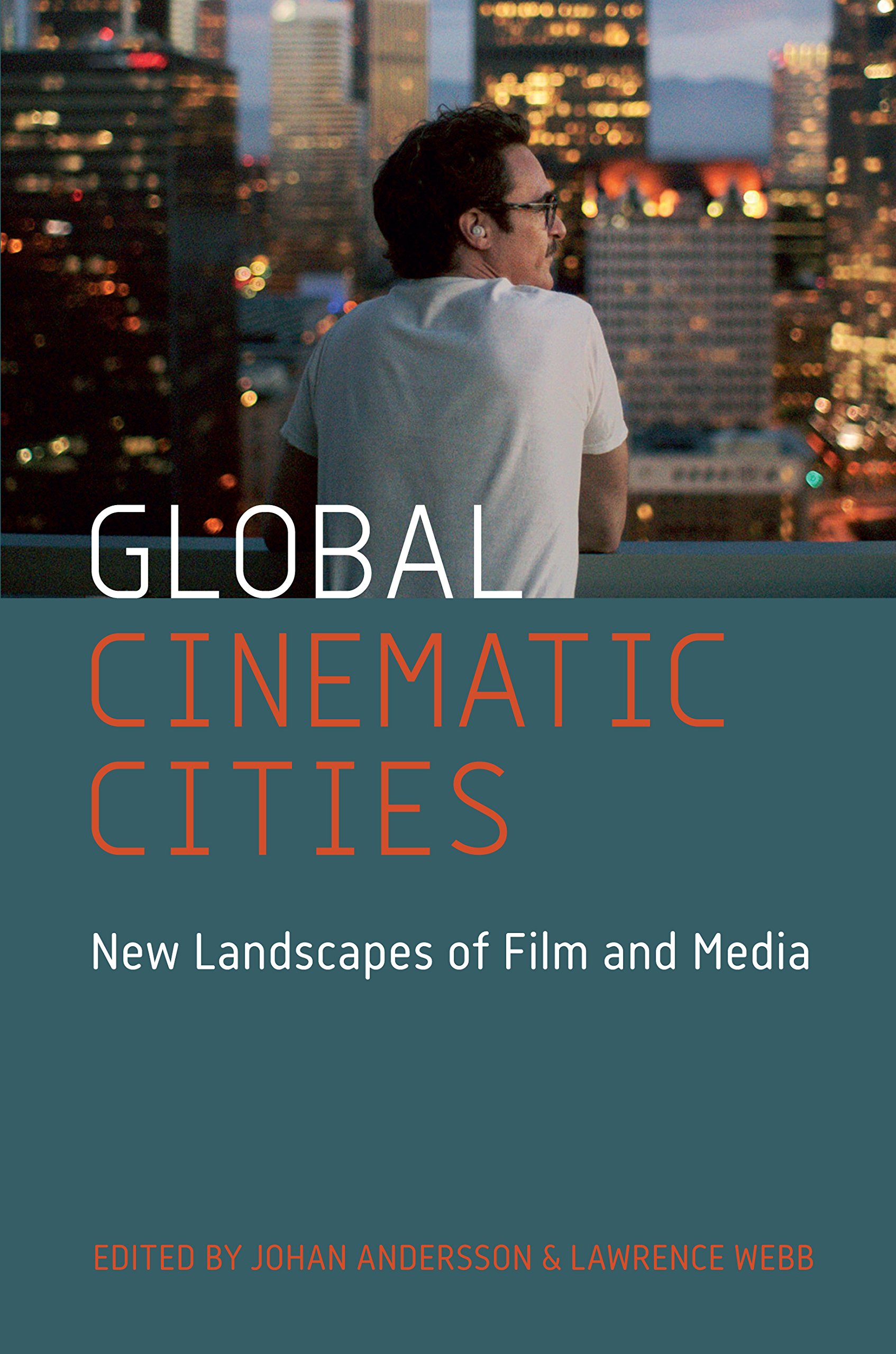 Buy Global Cinematic Cities: New Landscapes of Film and Media — BookShops.in
