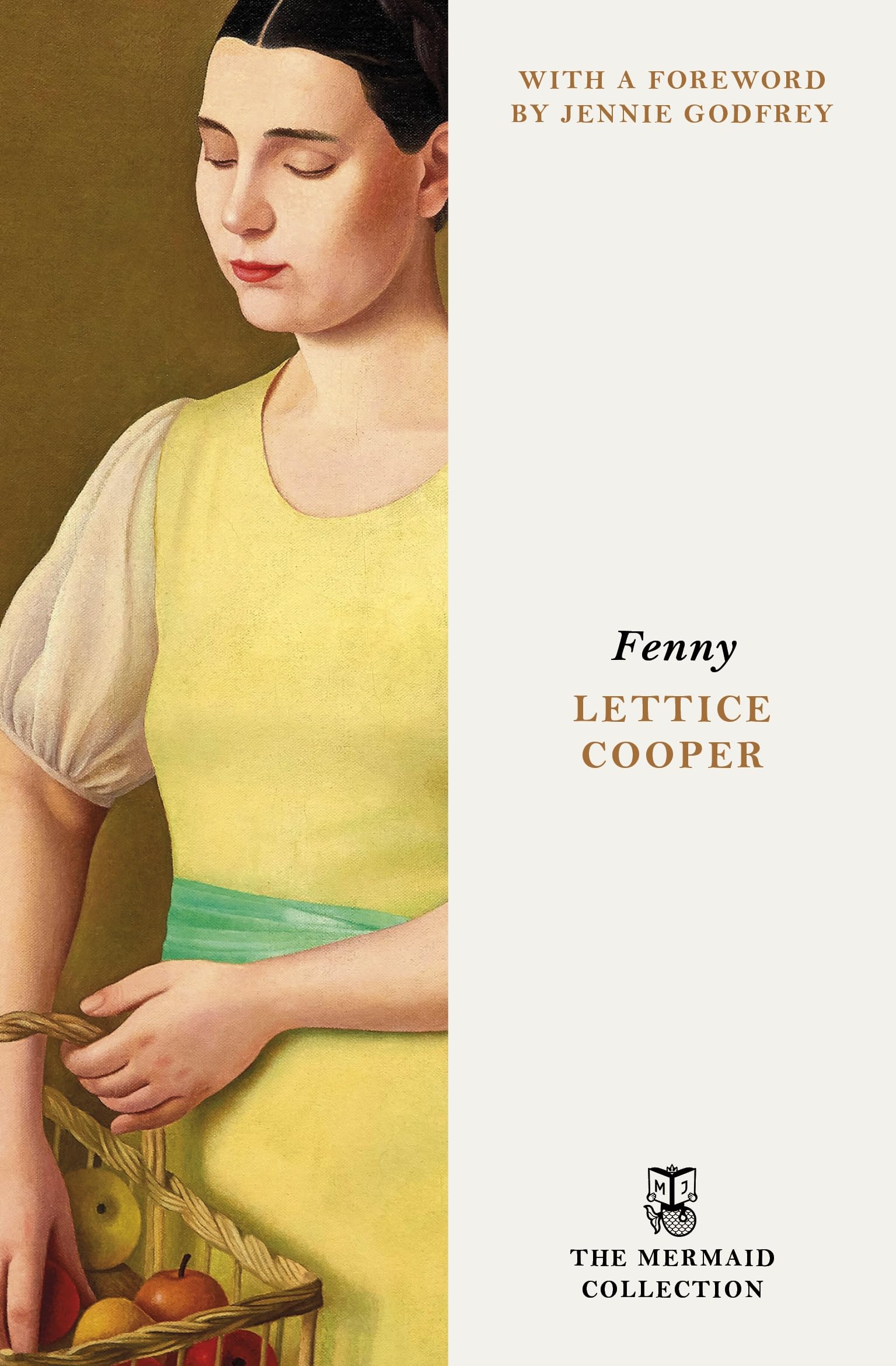 Fenny: A Classic Coming-of-Age Novel of Love and Loss in 1930s Tuscany. Introduced by Jennie Godfrey (The Mermaid Collection)