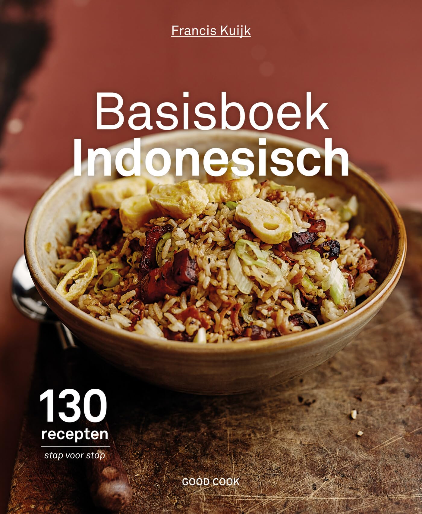Basisboek Indonesisch: 130 recepten stap voor stap