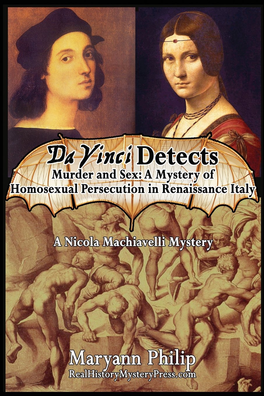Da Vinci Detects: Murder and Sex: A Mystery of Homosexual Persecution in Renaissance Italy Featuring its Greatest Artists: Volume 2 (A Nicola Machiavelli Mystery)
