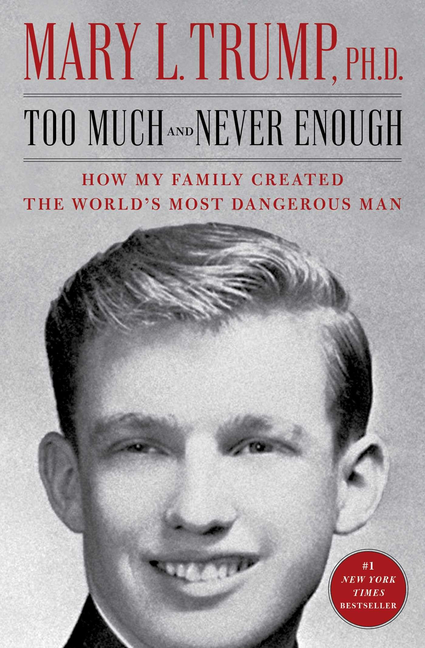 Too Much and Never Enough: How My Family Created the World's Most Dangerous Man Paperback – January 4, 2022
