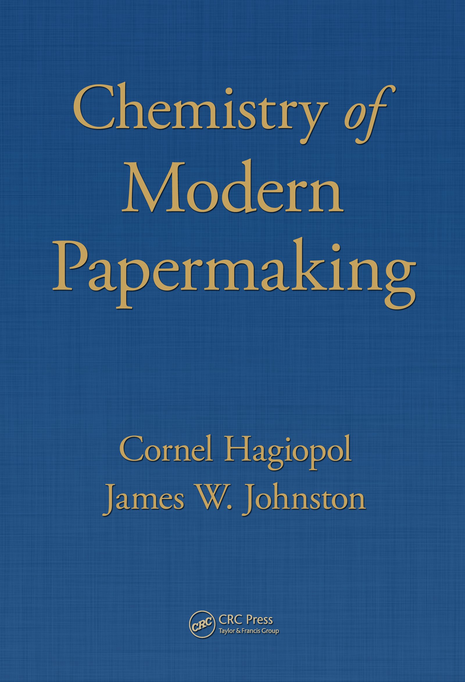 Chemistry of Modern Papermaking (English Edition)