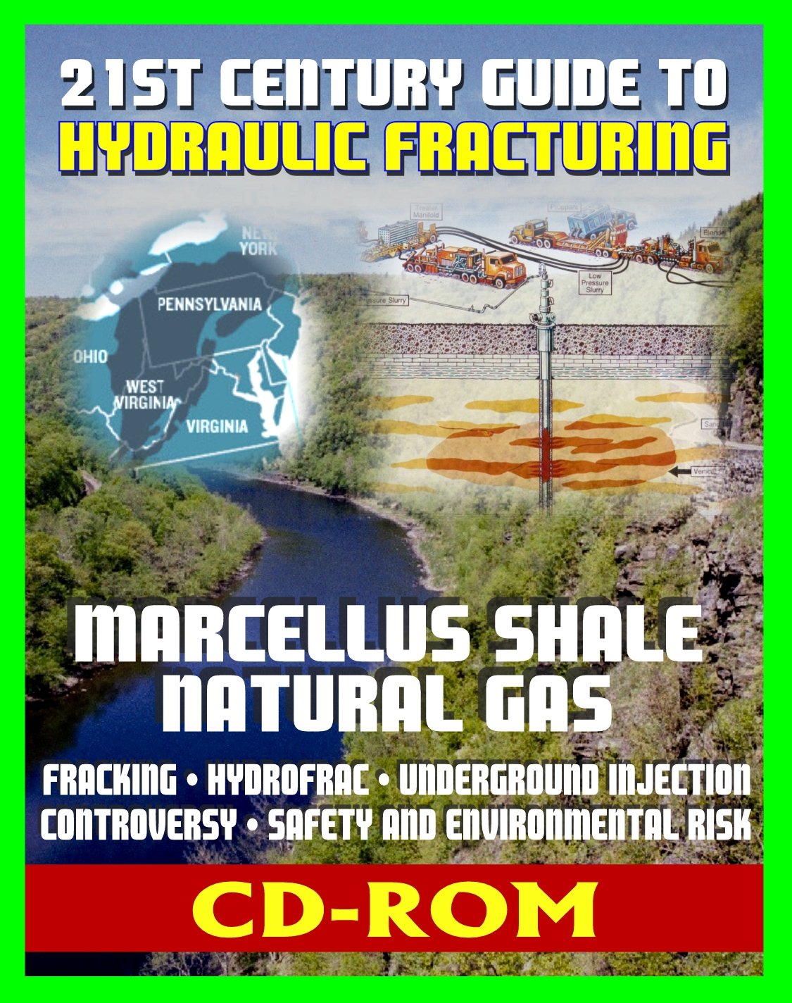 21st Century Guide to Hydraulic Fracturing, Underground Injection ...