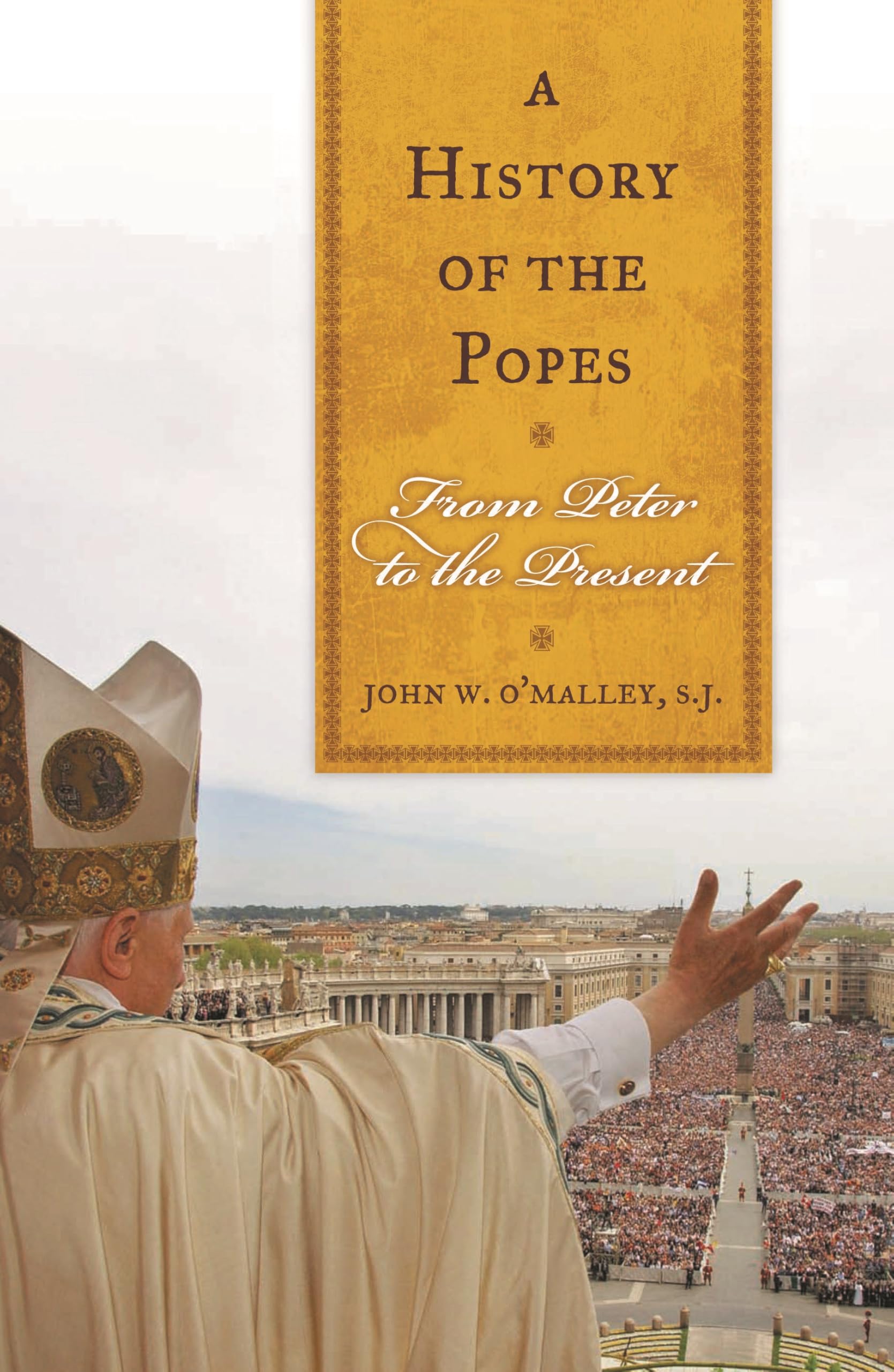 A History of the Popes by John W. O'Malley, SJ - 9781580512282