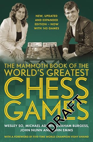 The Mammoth Book of the World's Greatest Chess Games .: New edn