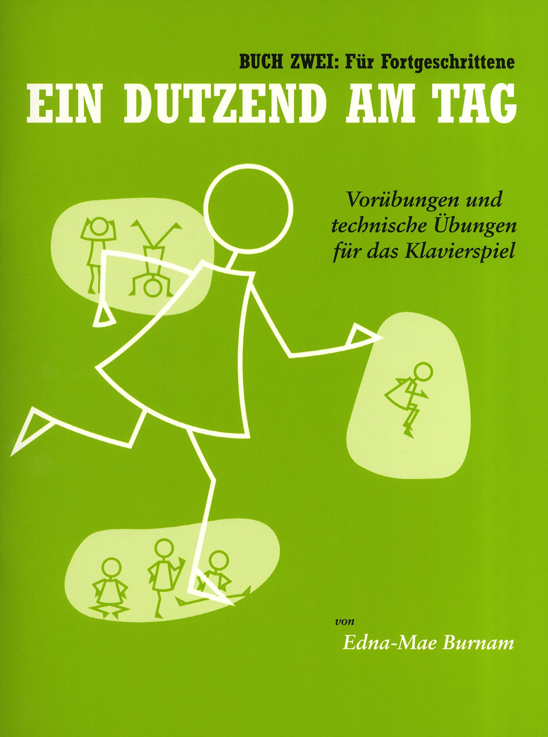 Ein Dutzend am Tag - Band 2 | Klaviertechnik-Übungsbuch | Progressives Fingertraining für fortgeschrittene Pianisten | Piano-Notenbuch mit täglichem ... für das Klavierspiel. Für Fortgeschrittene