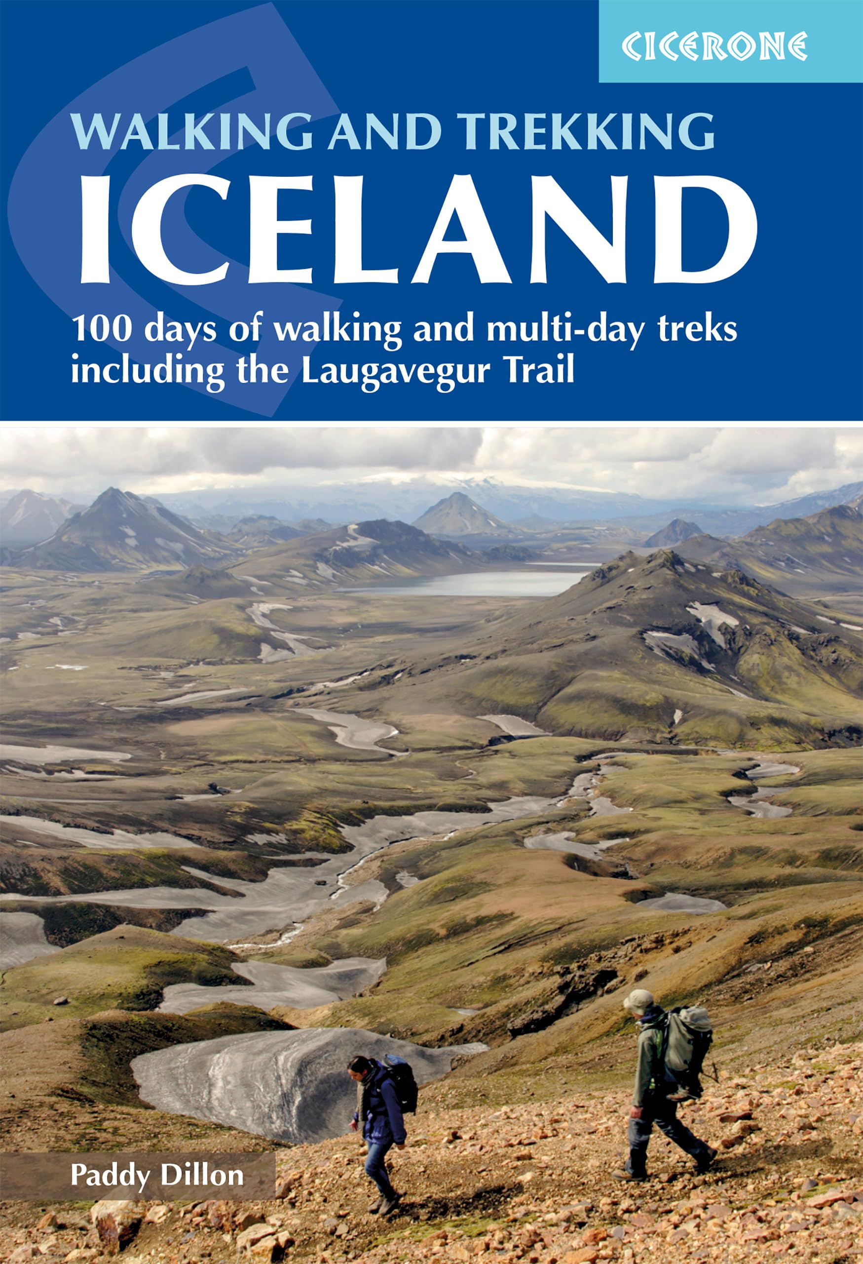 Walking and Trekking in Iceland: 100 days of walking and multi-day treks including the Laugavegur Trail
