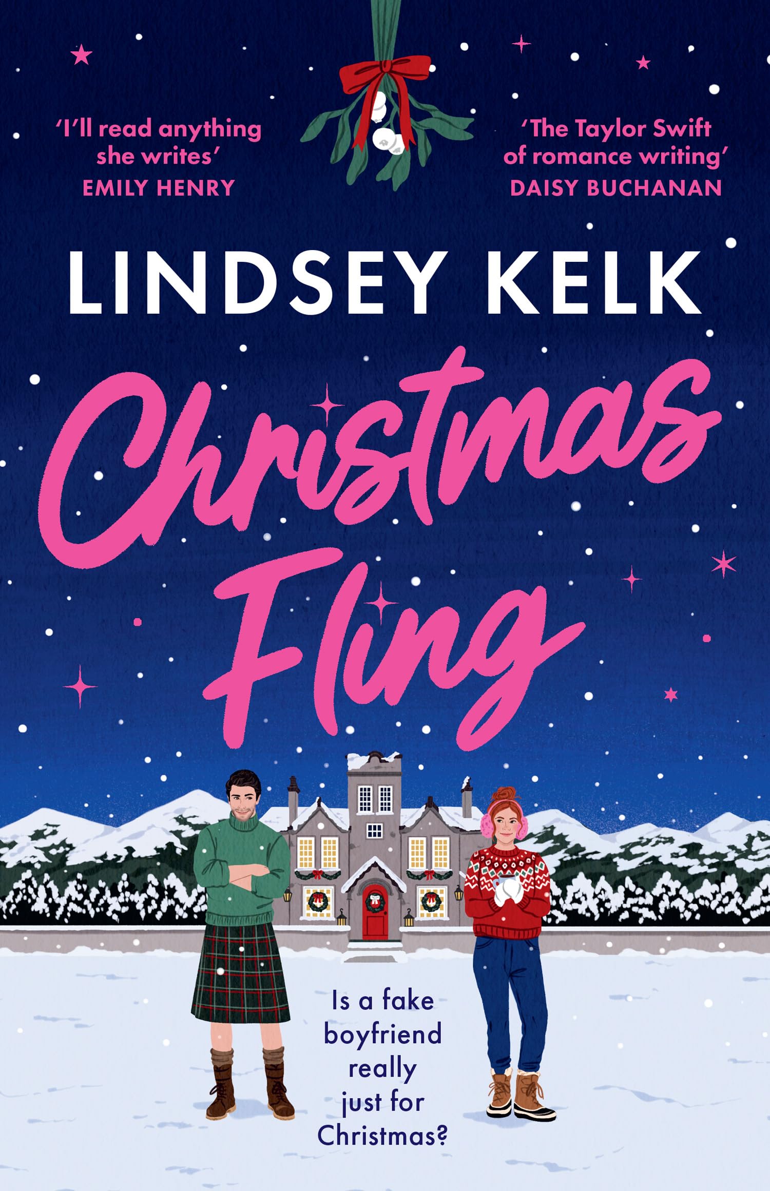 Christmas Fling: the perfect fake dating festive rom-​com from the Sunday Times bestselling author