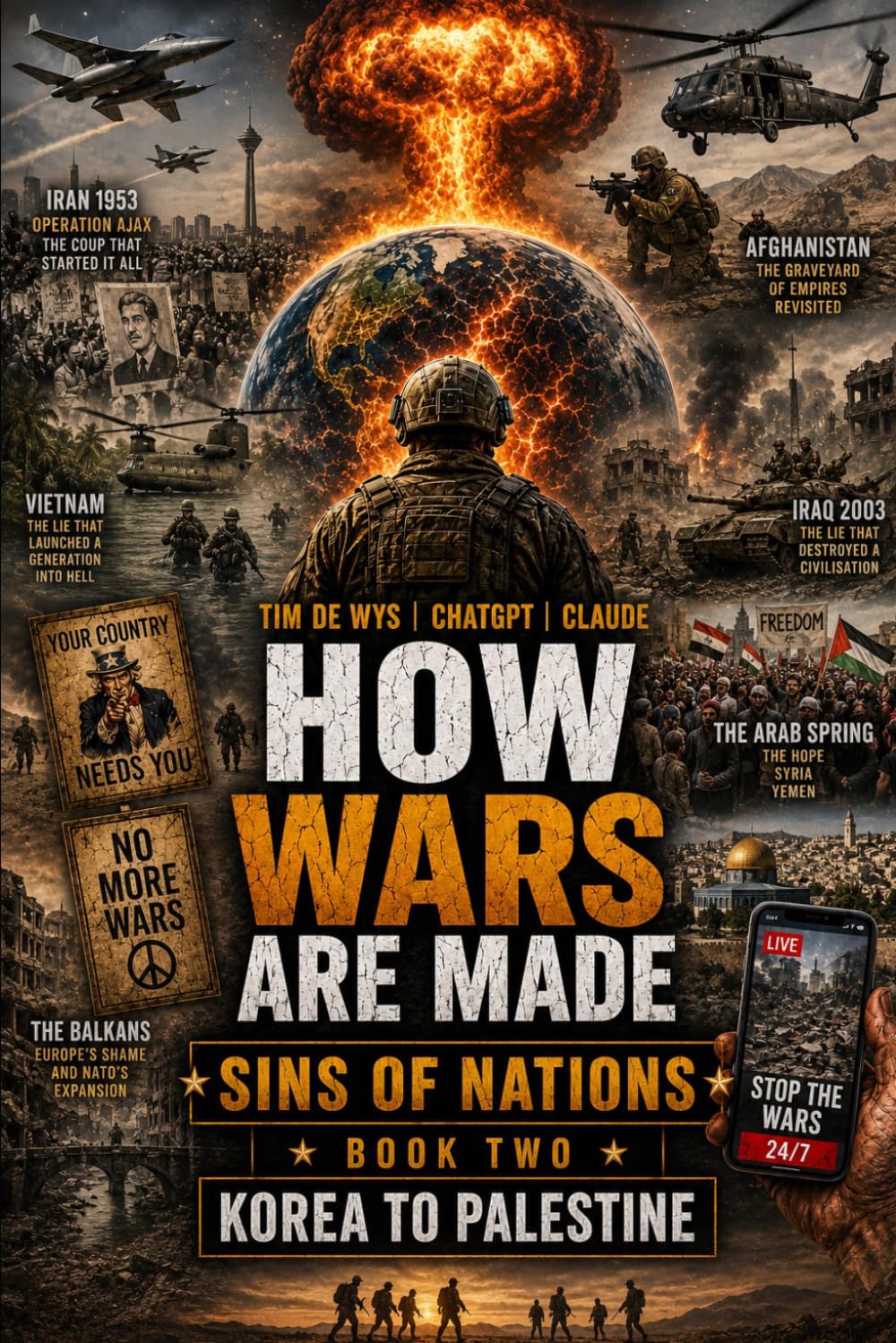 How Wars Are Made: Book Two- Korea to Palestine: Sins of the Nations