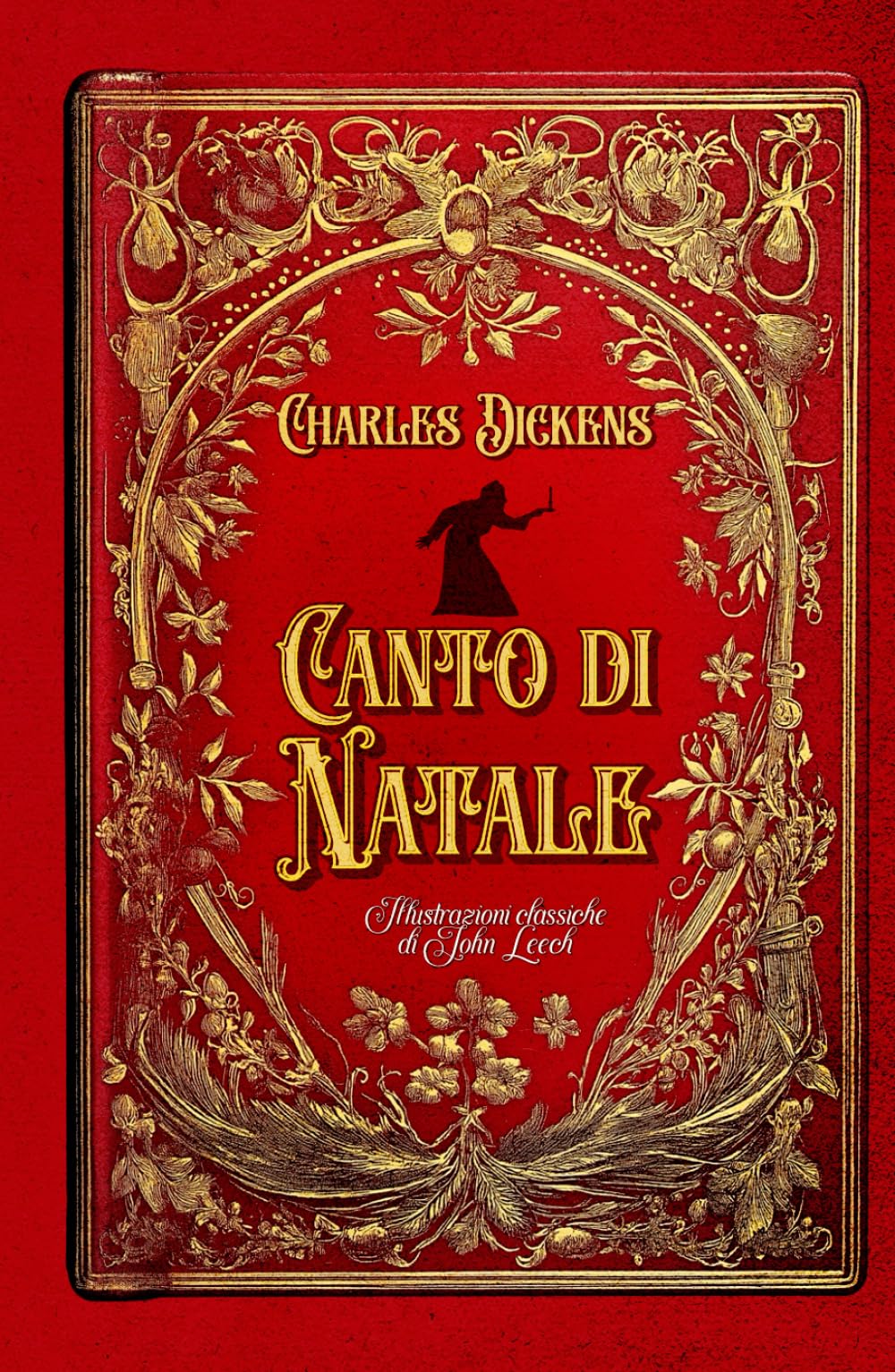 Canto di Natale Illustrazioni classiche di John Leech: Storie di Natale per bambini