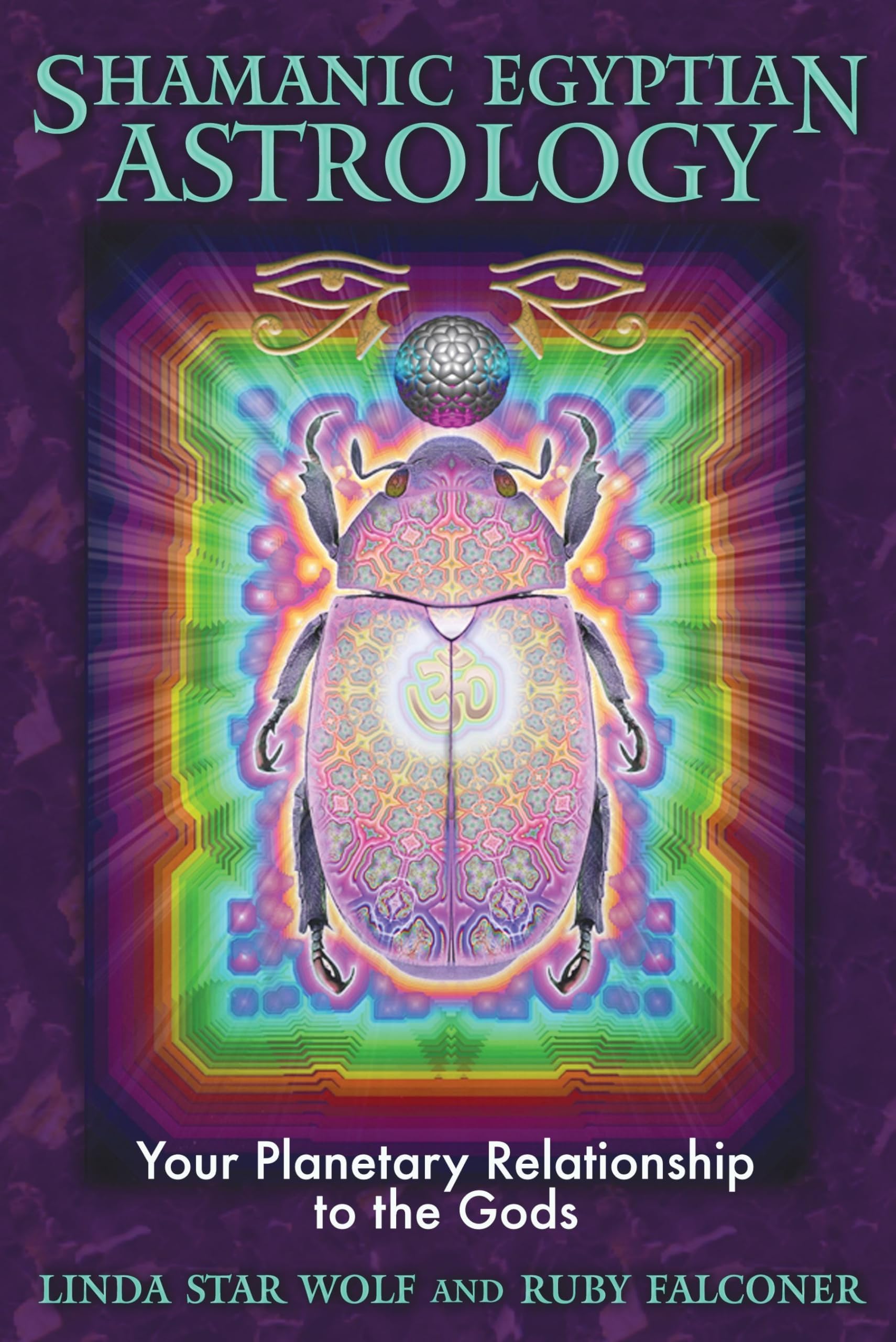 Shamanic Egyptian Astrology: Your Planetary Relationship To The Gods