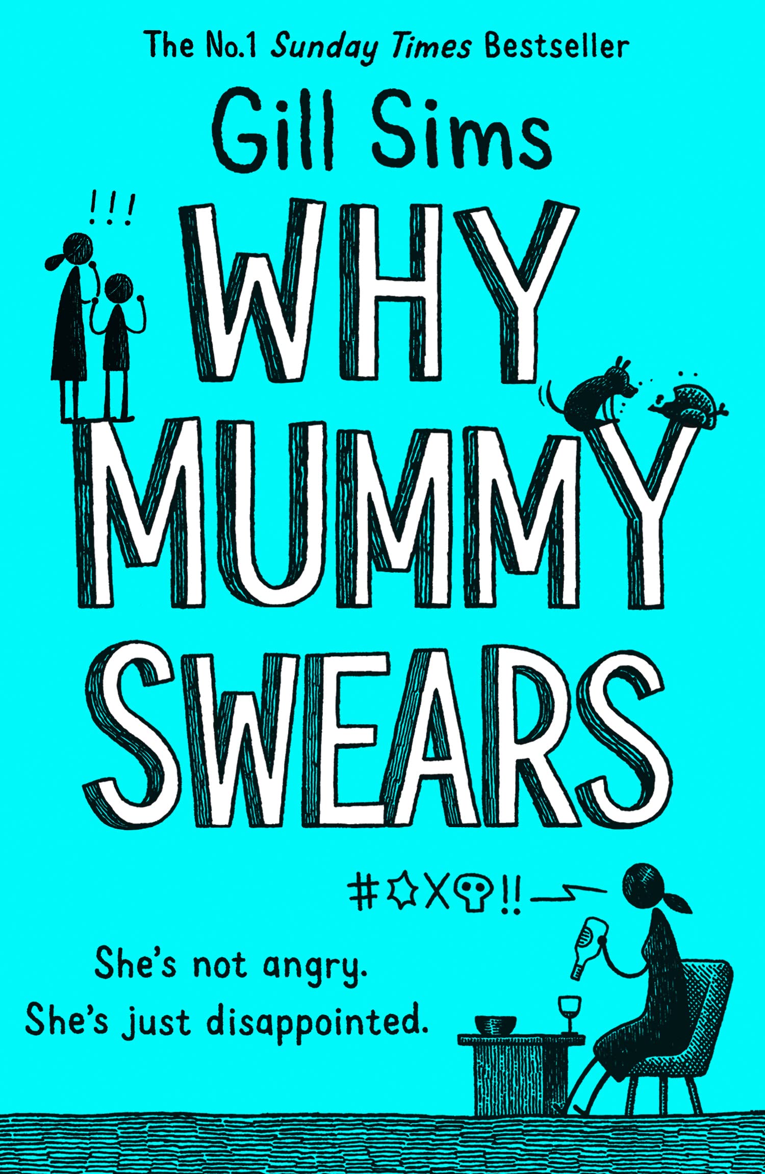 WHY MUMMY SWEARS PB by Gill Sims (Paperback Book)