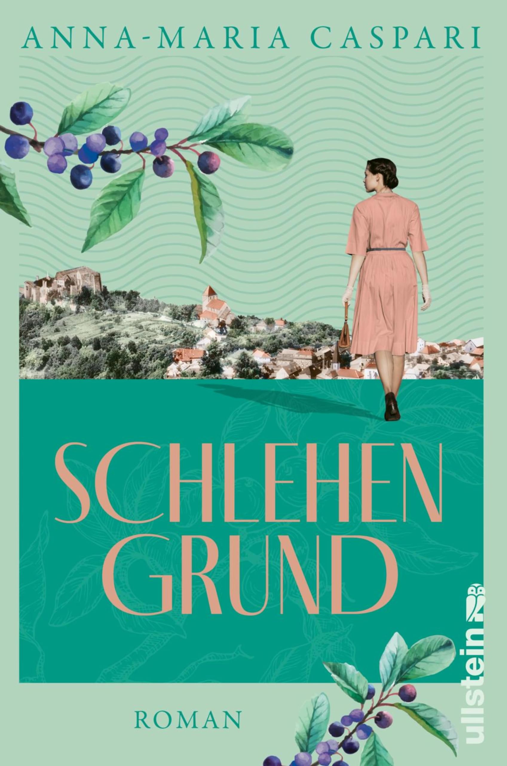 Schlehengrund: Roman | Zwei Familien auf der Suche nach Heimat