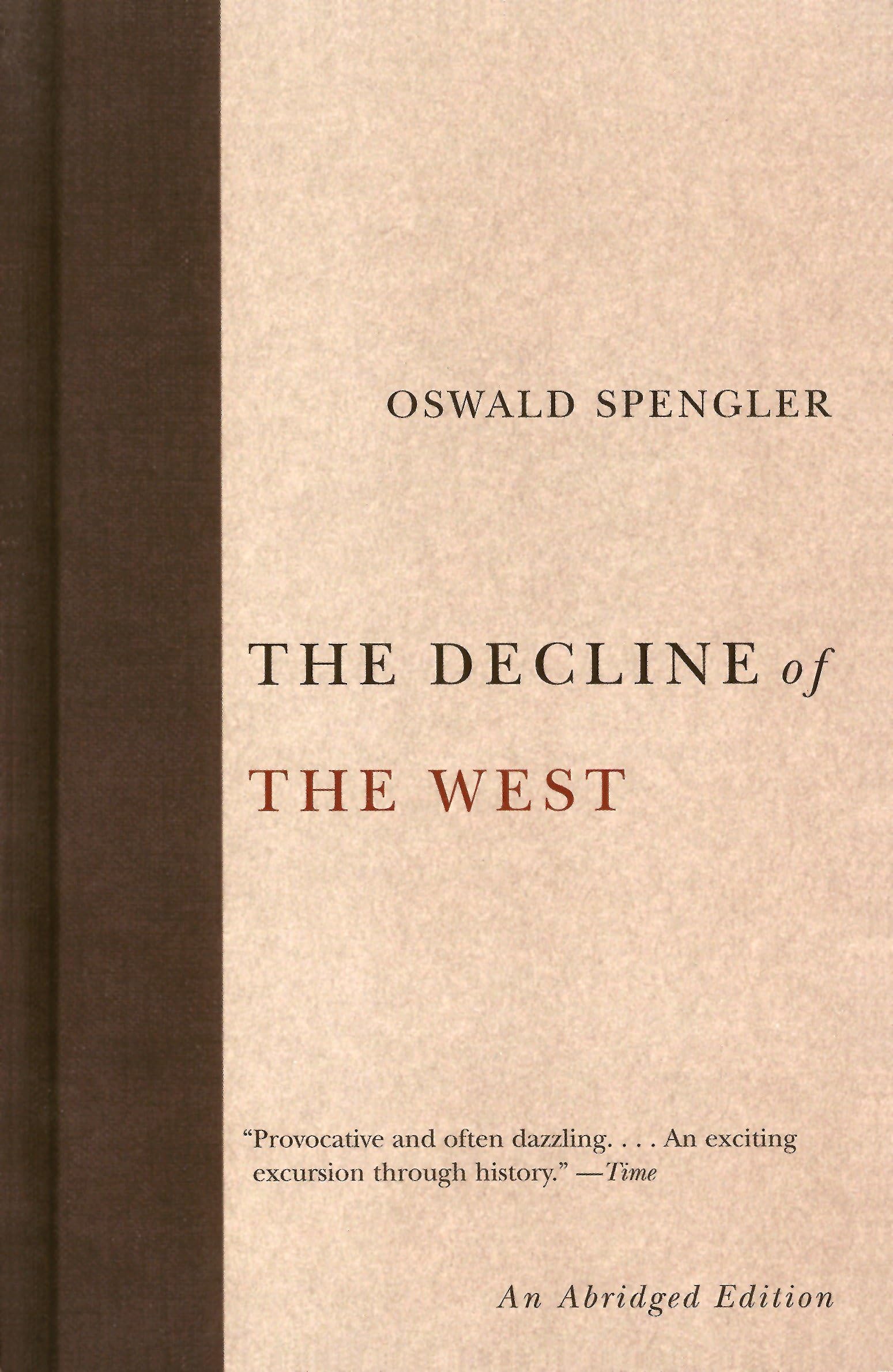 The Decline of the West (Abridged) Spengler, Oswald 9781400097005