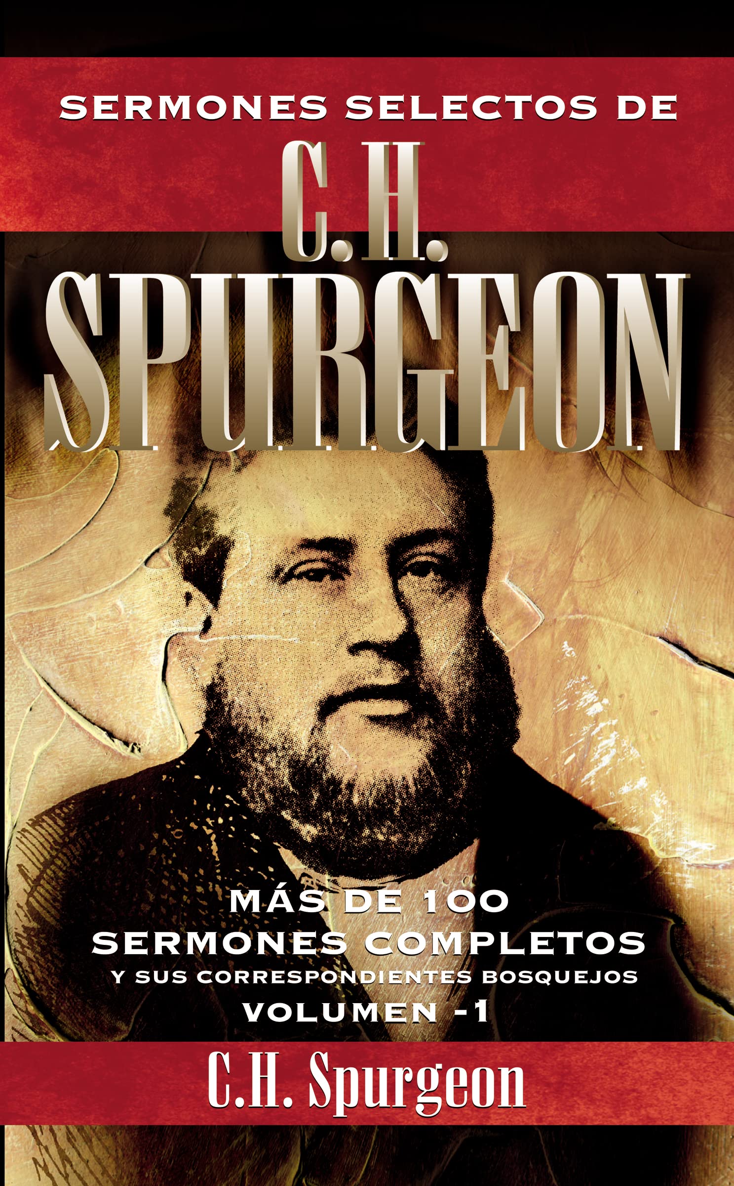 SERMONES SELECTOS DE C. H. SPURGEON VOL. 1 (Ed. Rústica)
