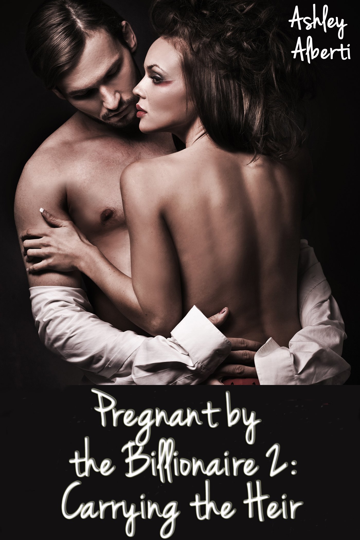 Pregnant by the Billionaire 2: Carrying the Heir (Alpha Billionaire Erotica)
