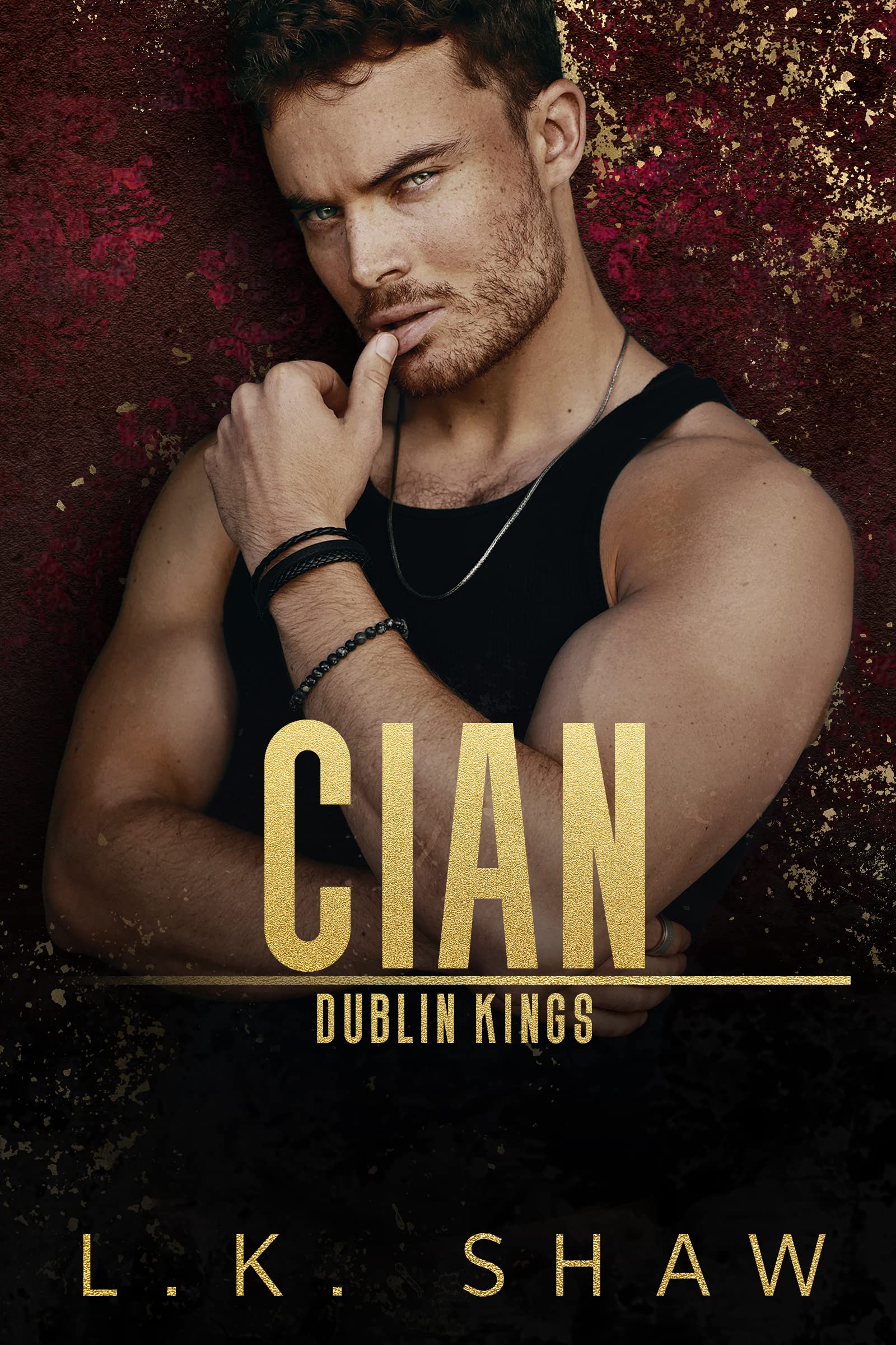 Cian: A Dark Mafia Romance (Dublin Kings Book 1)