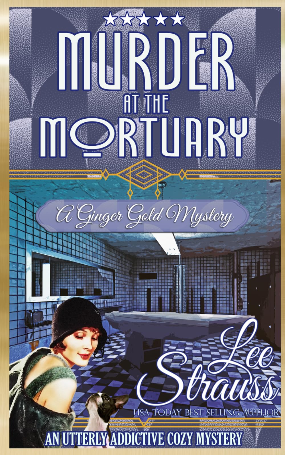 Murder at the Mortuary: a cozy historical mystery (A Ginger Gold Mystery)