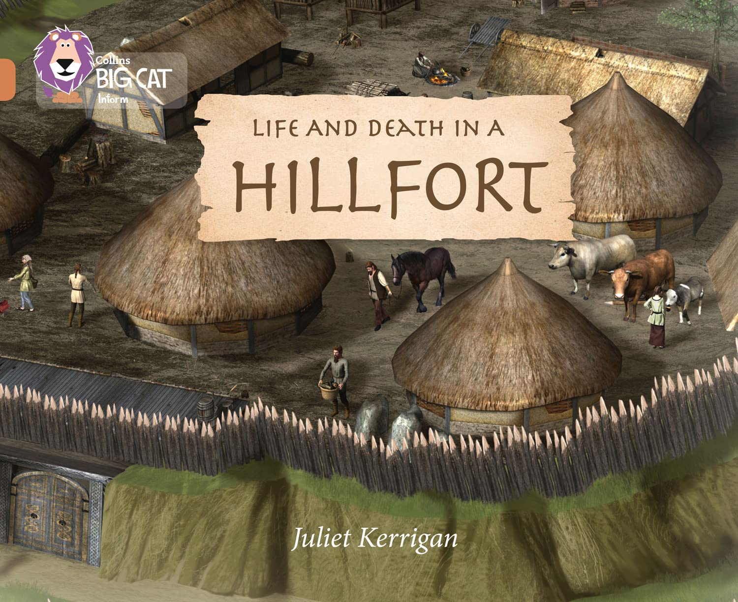 Life and Death in an Iron Age Hill Fort by Juliet Kerrigan, C... - 9780008127732