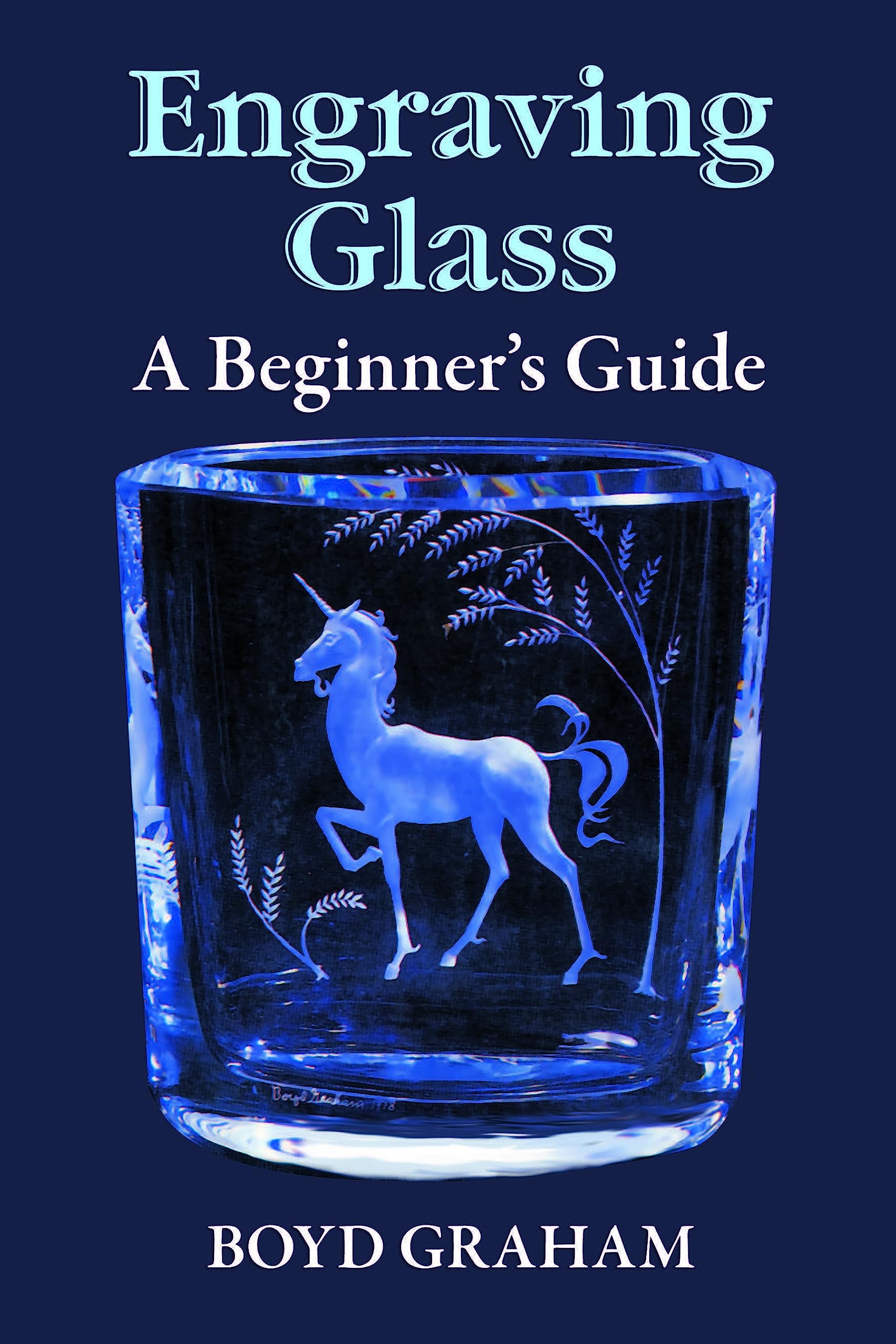 Engraving Glass: A Beginner's Guide (Dover Crafts: Glass Work)