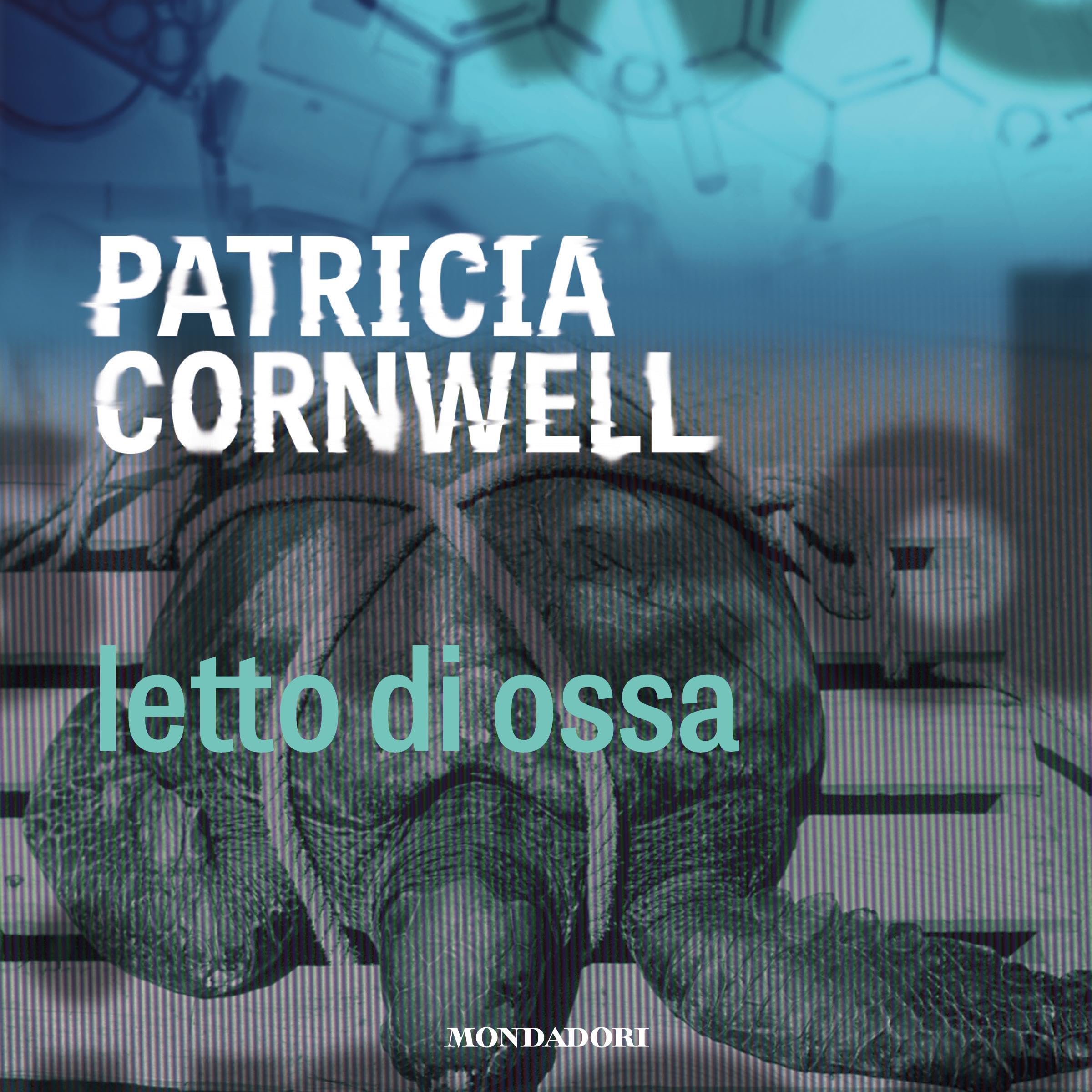 Letto di Ossa: Kay Scarpetta, Vol. 20