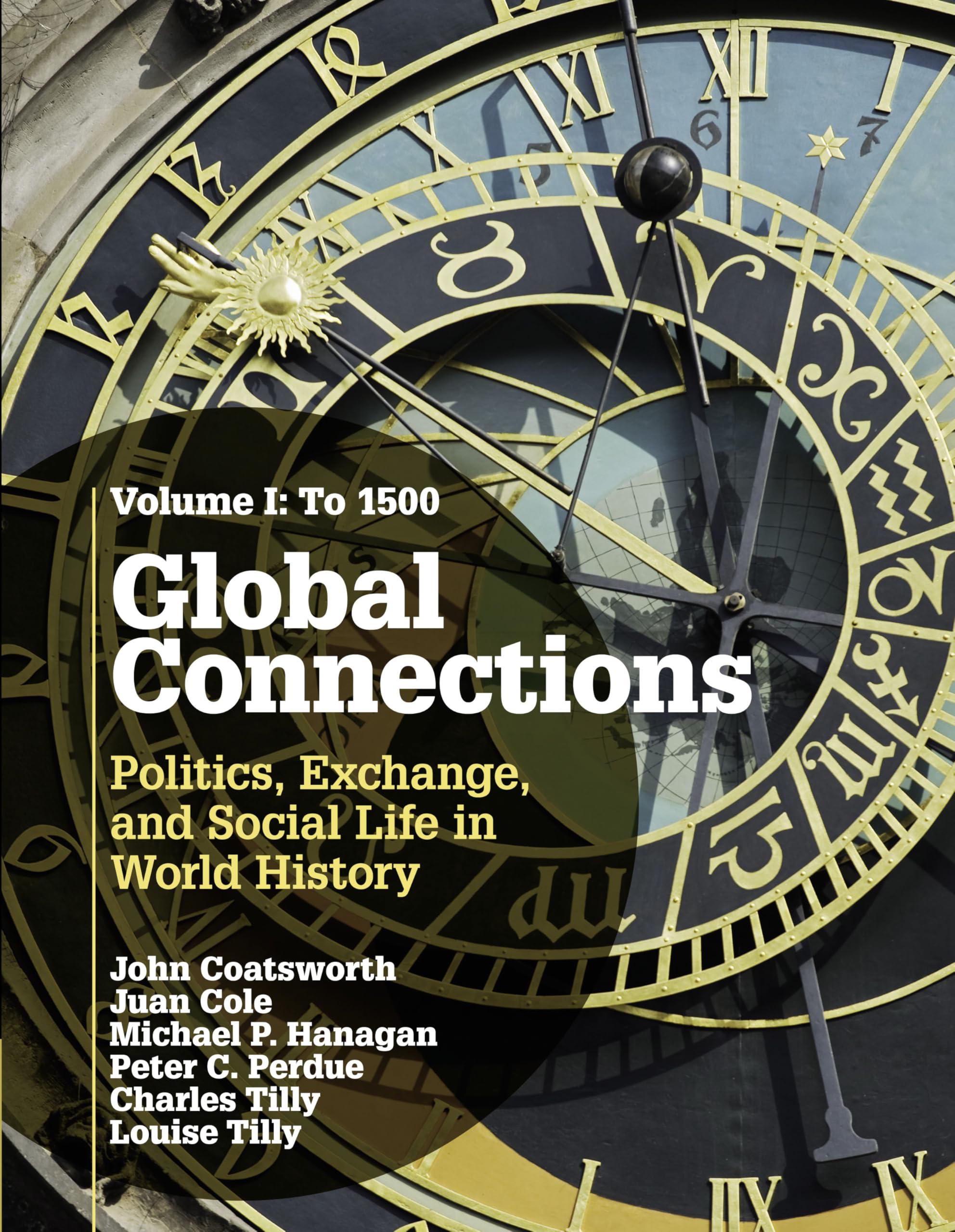 Global Connections: Politics, Exchange, and Social Life in World