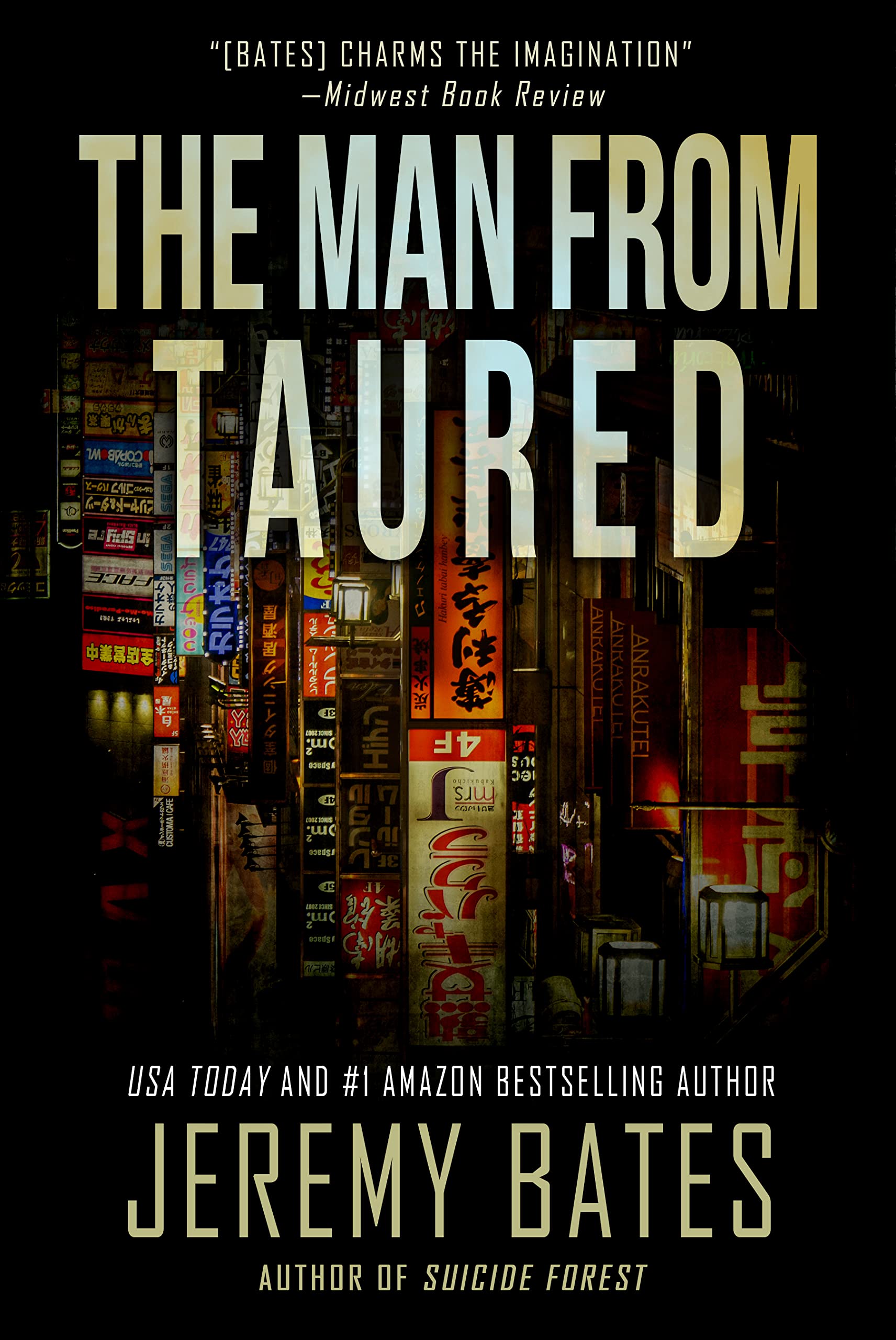 The Man From Taured: A thrilling suspense novel by the new master of horror (World's Scariest Legends Book 3)