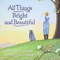 Algopix Similar Product 6 - All Things Bright and Beautiful