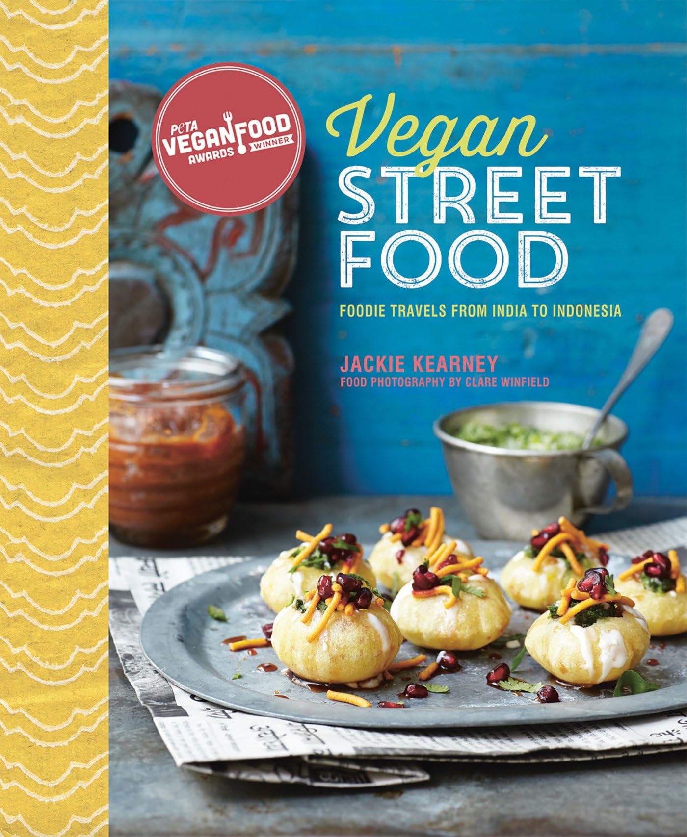 Vegan Street Food: Foodie travels from India to Indonesia