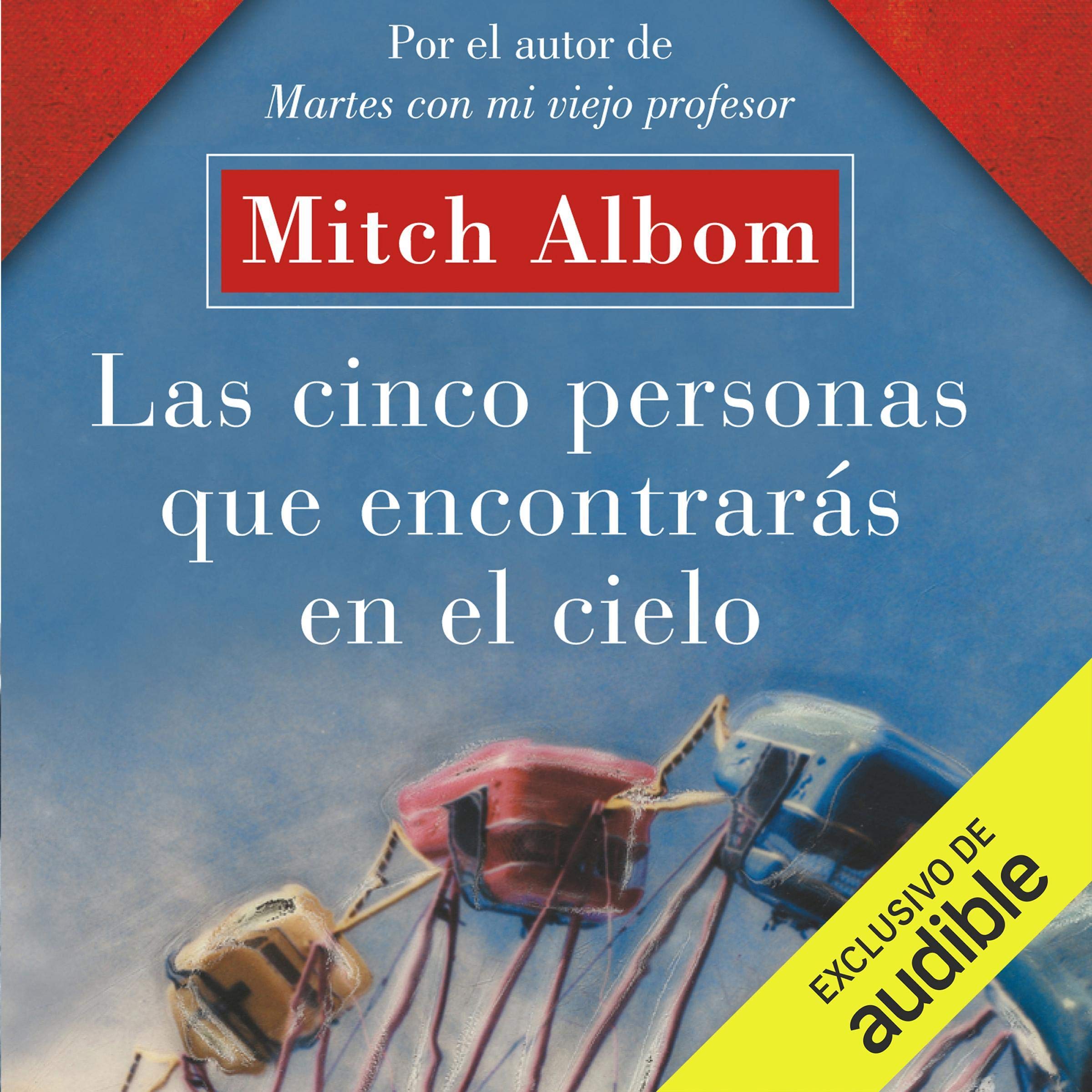 Las cinco personas que encontrarás en el cielo [The Five People You Meet in Heaven]