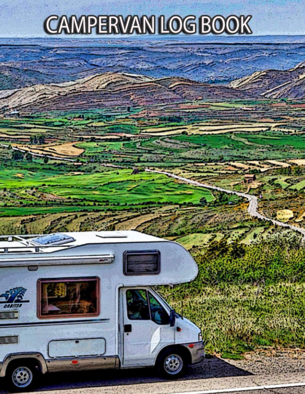 Campervan Log Book: Life Adventure Travel Log Book UK/Roadtrip Diary/Motorhome Journal Log Book/Van Life Journal & Log Book/Gifts For Campervan Lovers