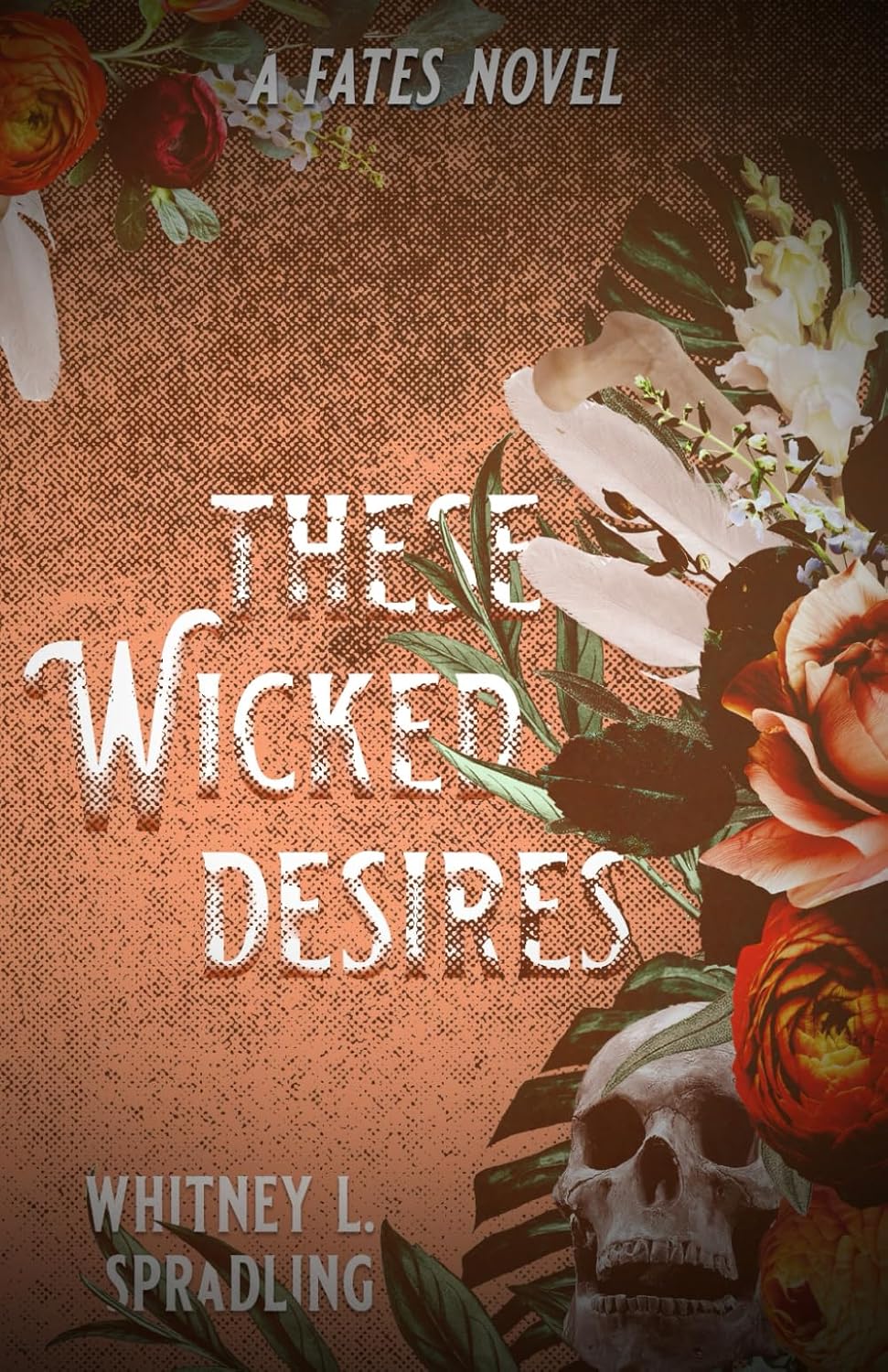 These Wicked Desires: 3 (Fates)