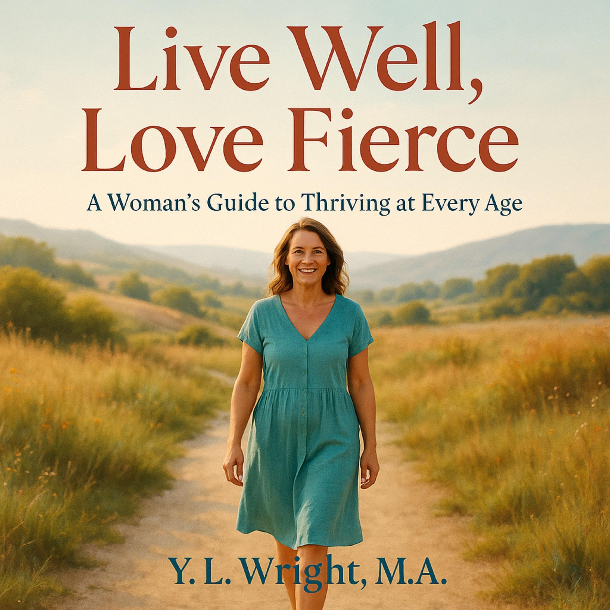 Live Well, Love Fierce
