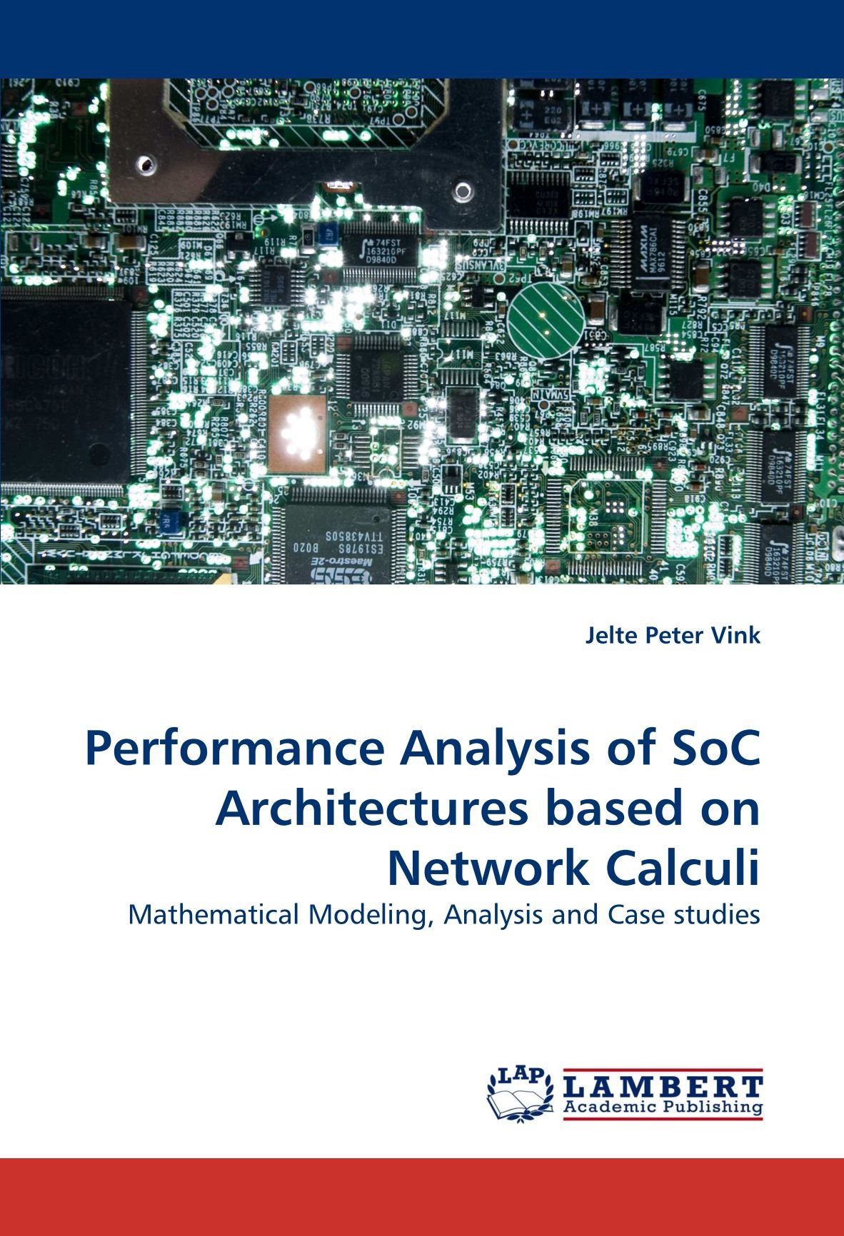 Performance Analysis of Soc Architectures Based on Network Calculi